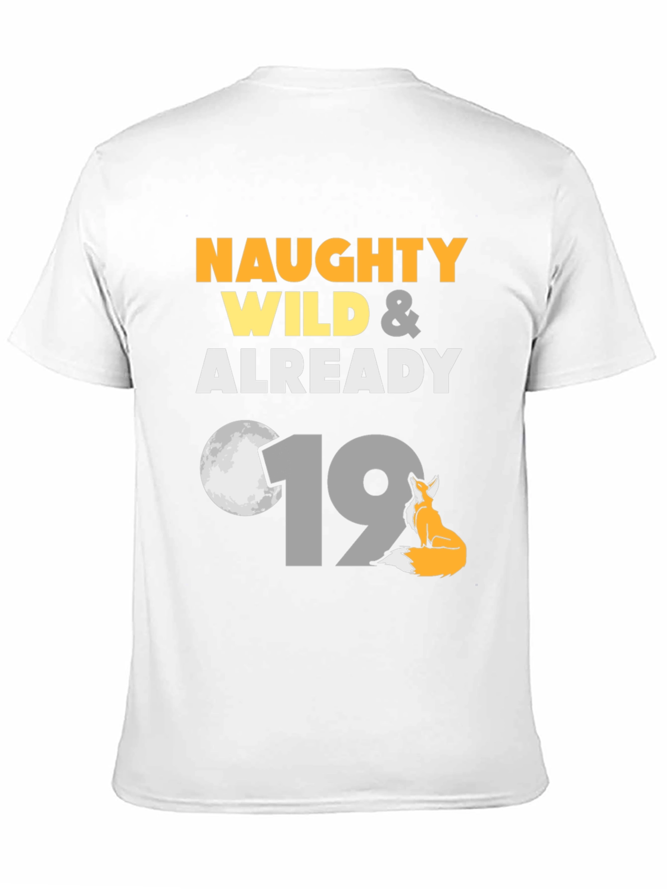 Naughty Wild 19th Birthday Graphic Tee