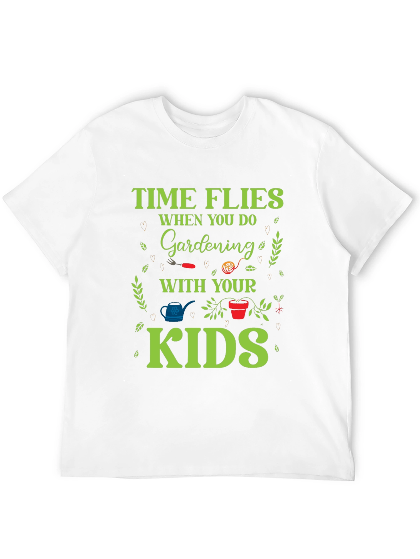 Time Flies Gardening T-Shirt - Garden With Your Kids!