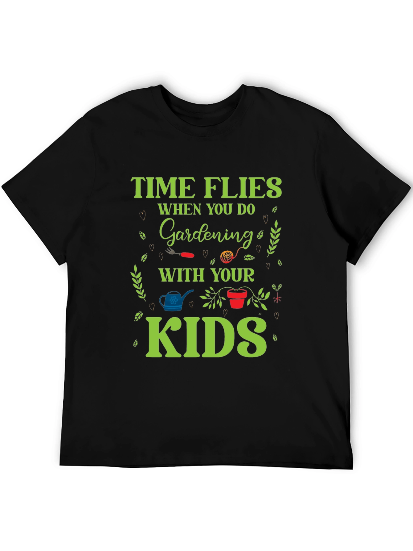Time Flies Gardening T-Shirt - Garden With Your Kids!