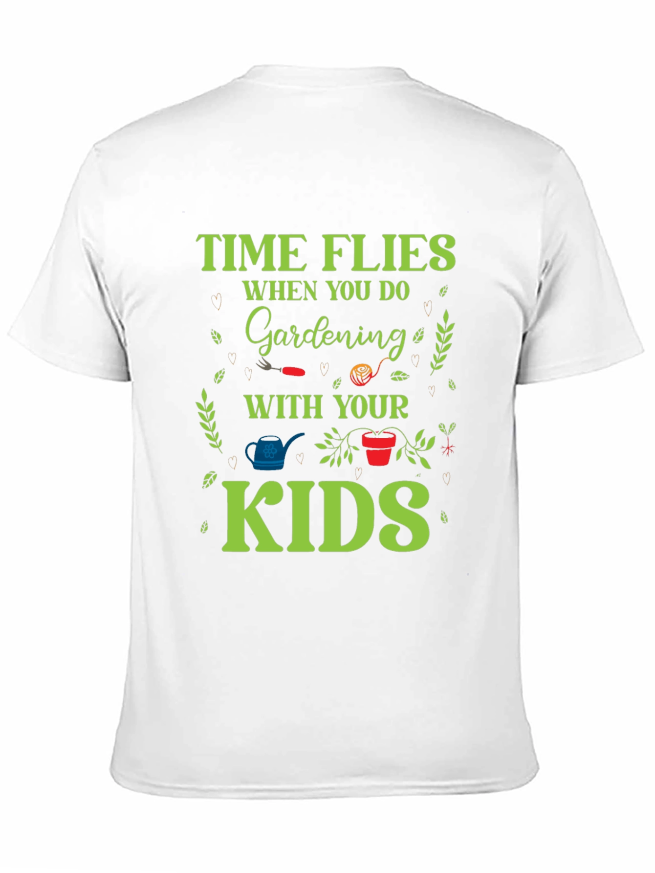 Time Flies Gardening T-Shirt - Garden With Your Kids!