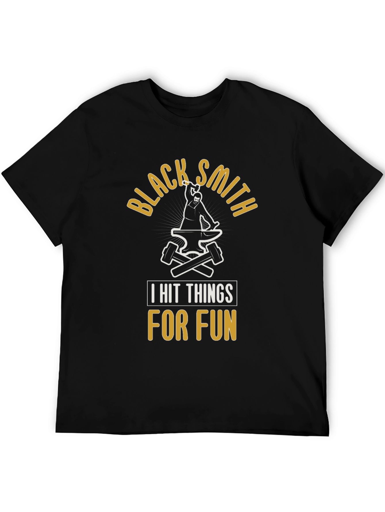Blacksmith T-Shirt - I Hit Things For Fun