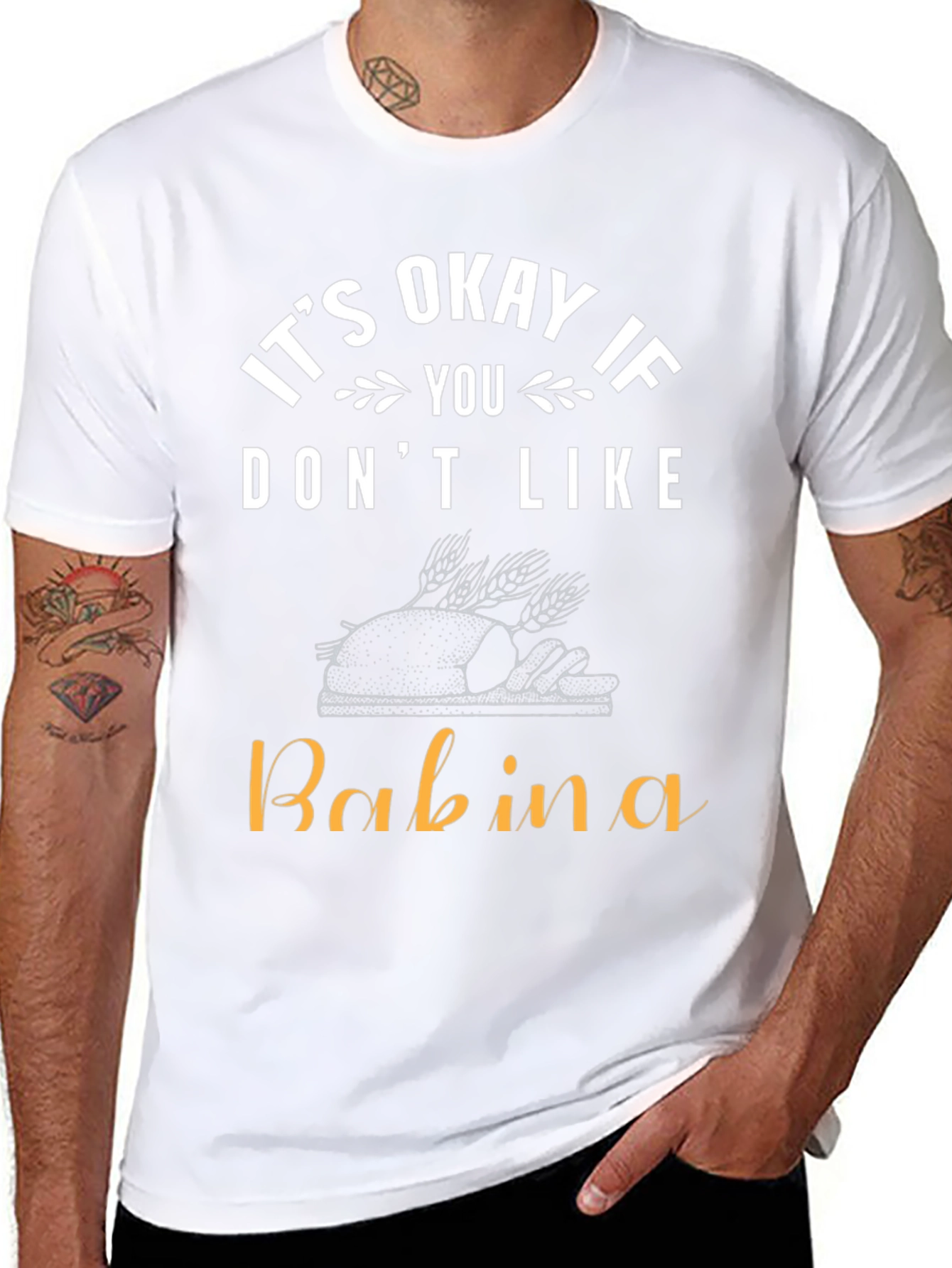 Its Okay If You Dont Like Babina T-Shirt