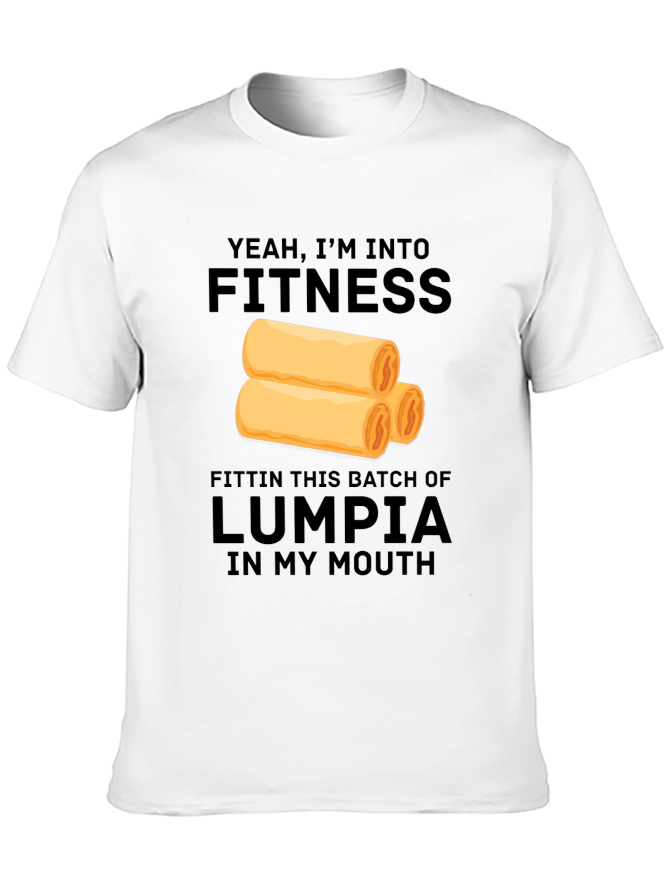 Fitness Lumpia T-Shirt Funny Foodie Tee