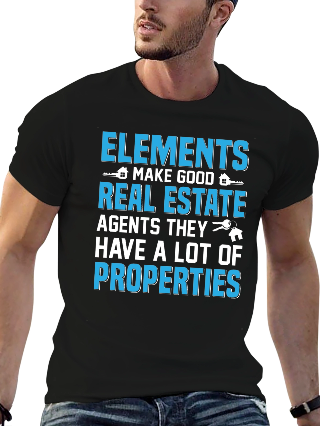 Elements Make Good Real Estate Agents Black T-Shirt