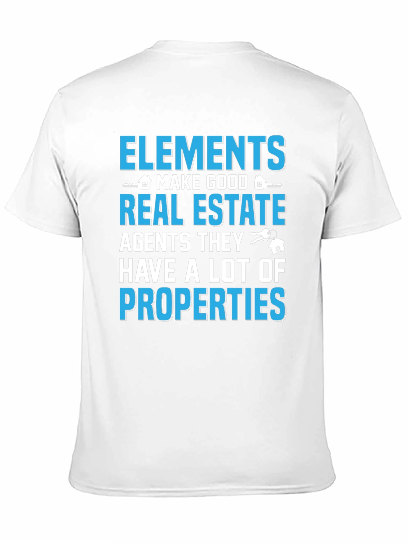 Elements Make Good Real Estate Agents Black T-Shirt