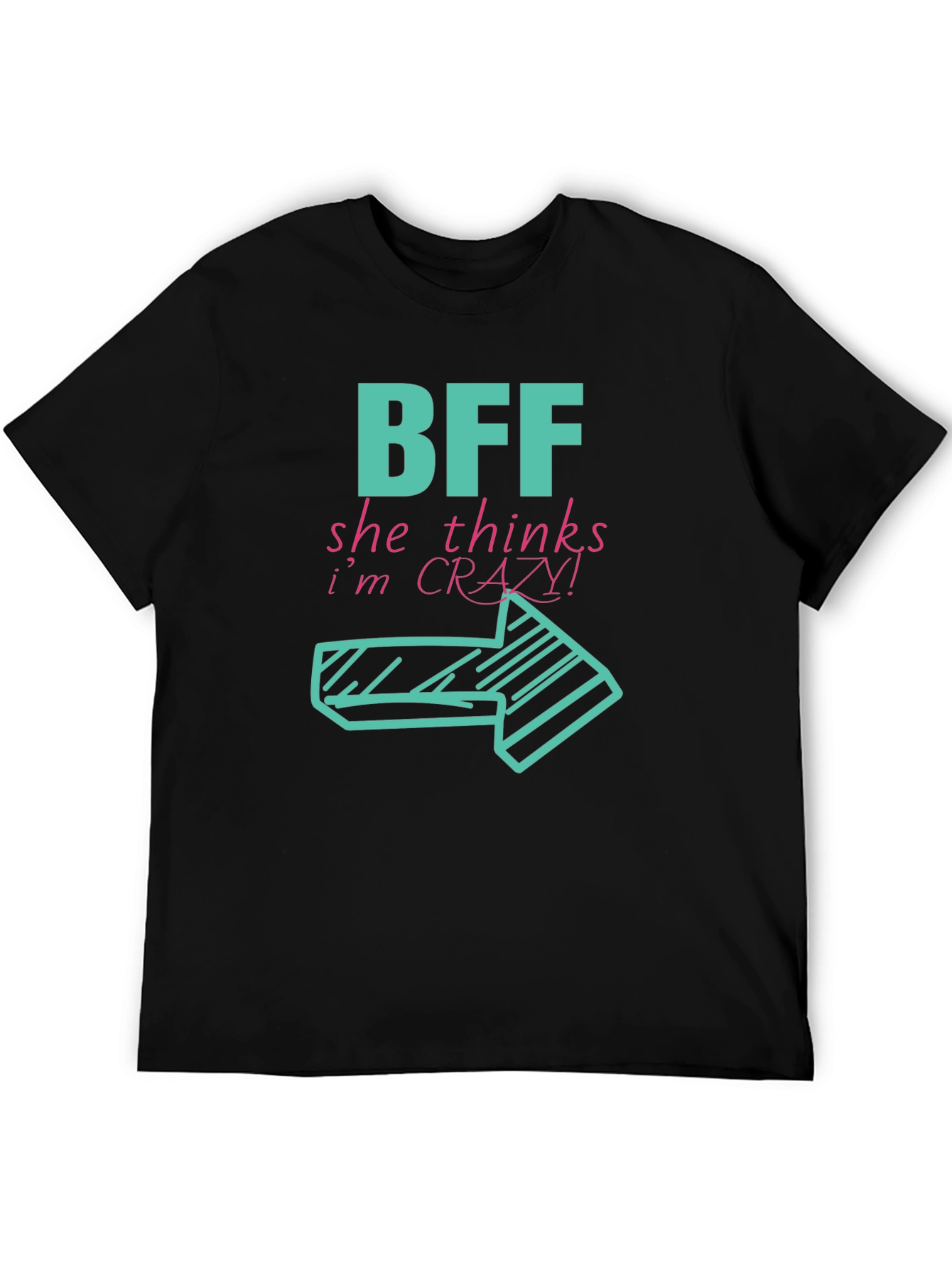 BFF Crazy! Right Arrow Graphic Black T-Shirt