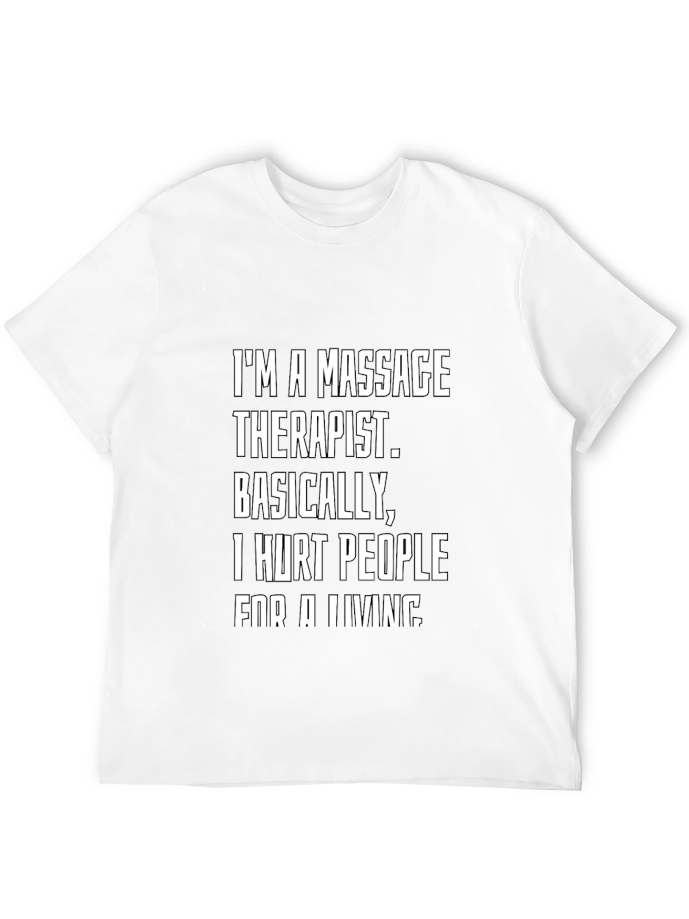 Massage Therapist Funny T-Shirt