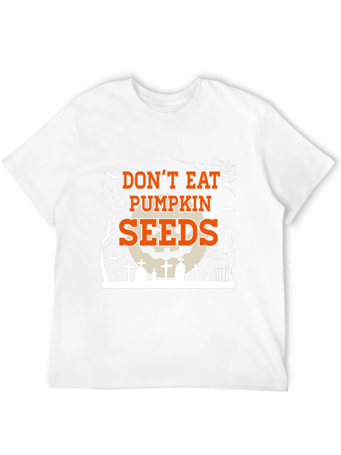 Dont Eat Pumpkin Seeds Halloween T-Shirt