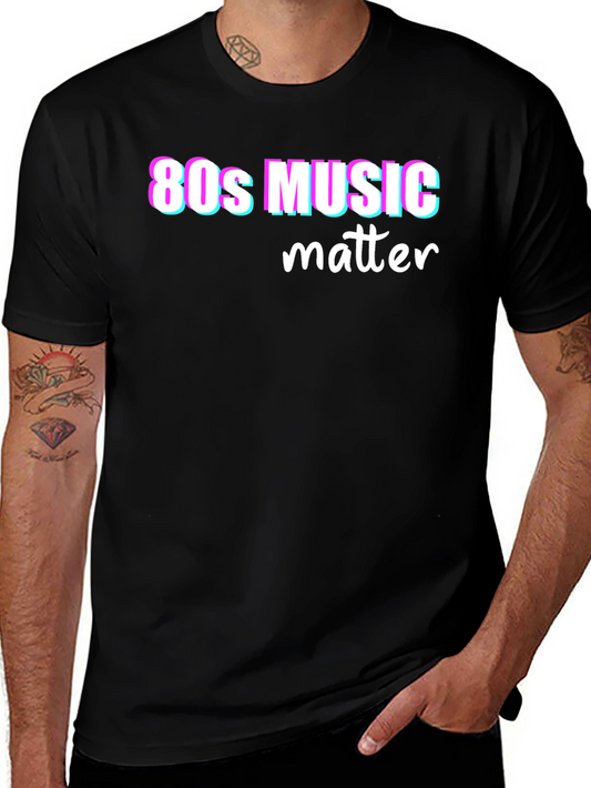 80s Music Matters Graphic T-Shirt