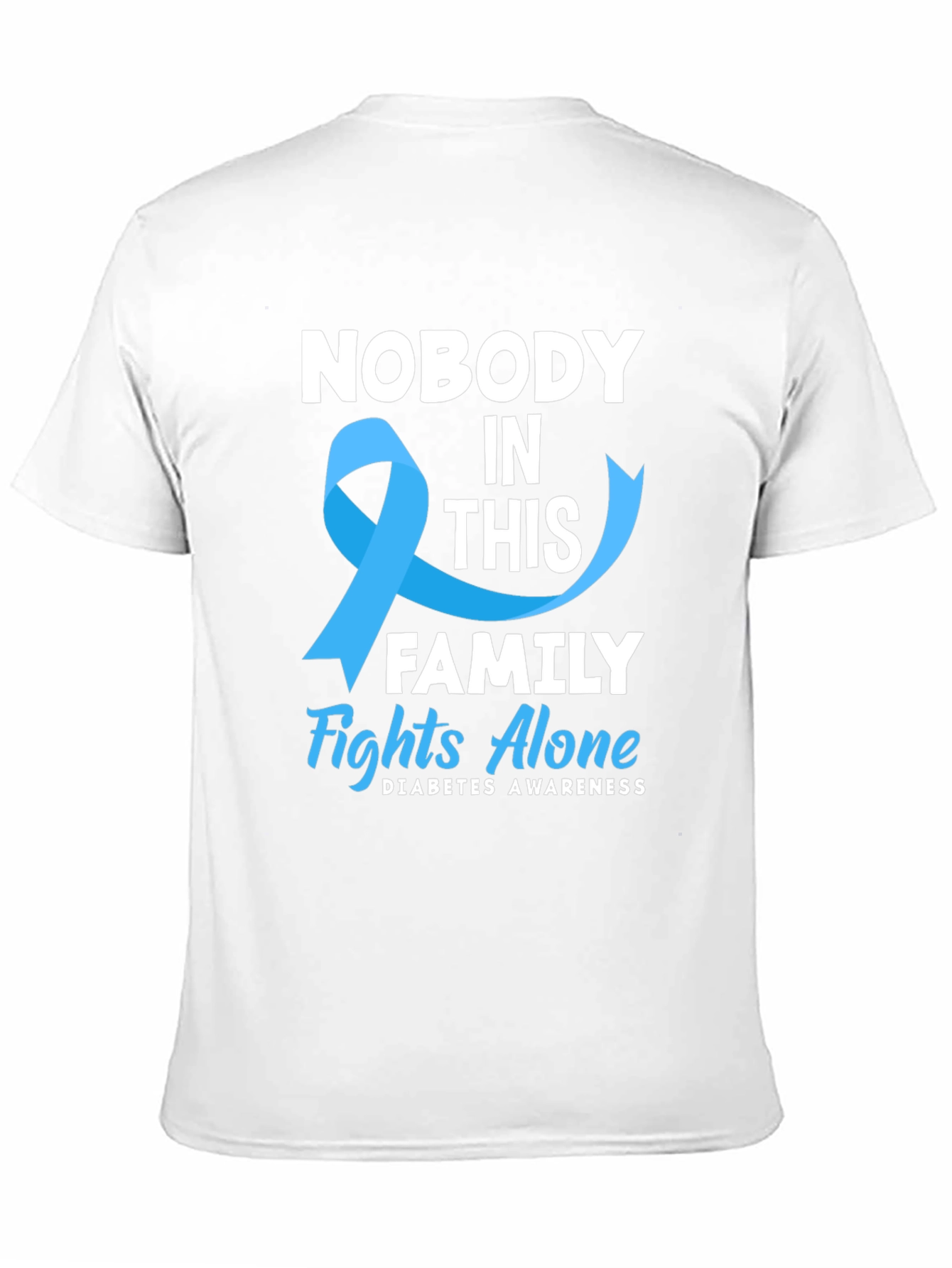 Diabetes Awareness T-Shirt: Nobody Fights Alone