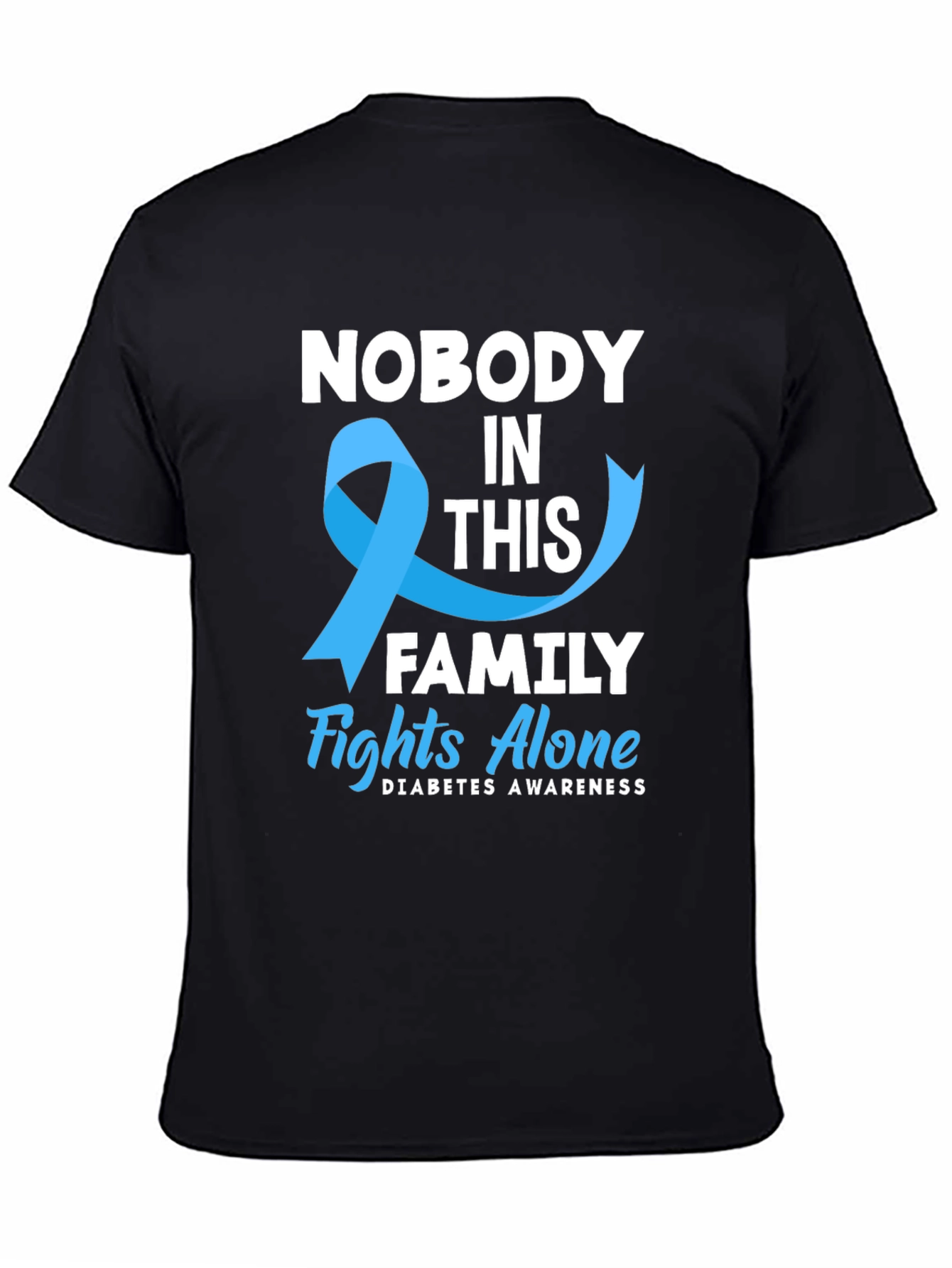 Diabetes Awareness T-Shirt: Nobody Fights Alone