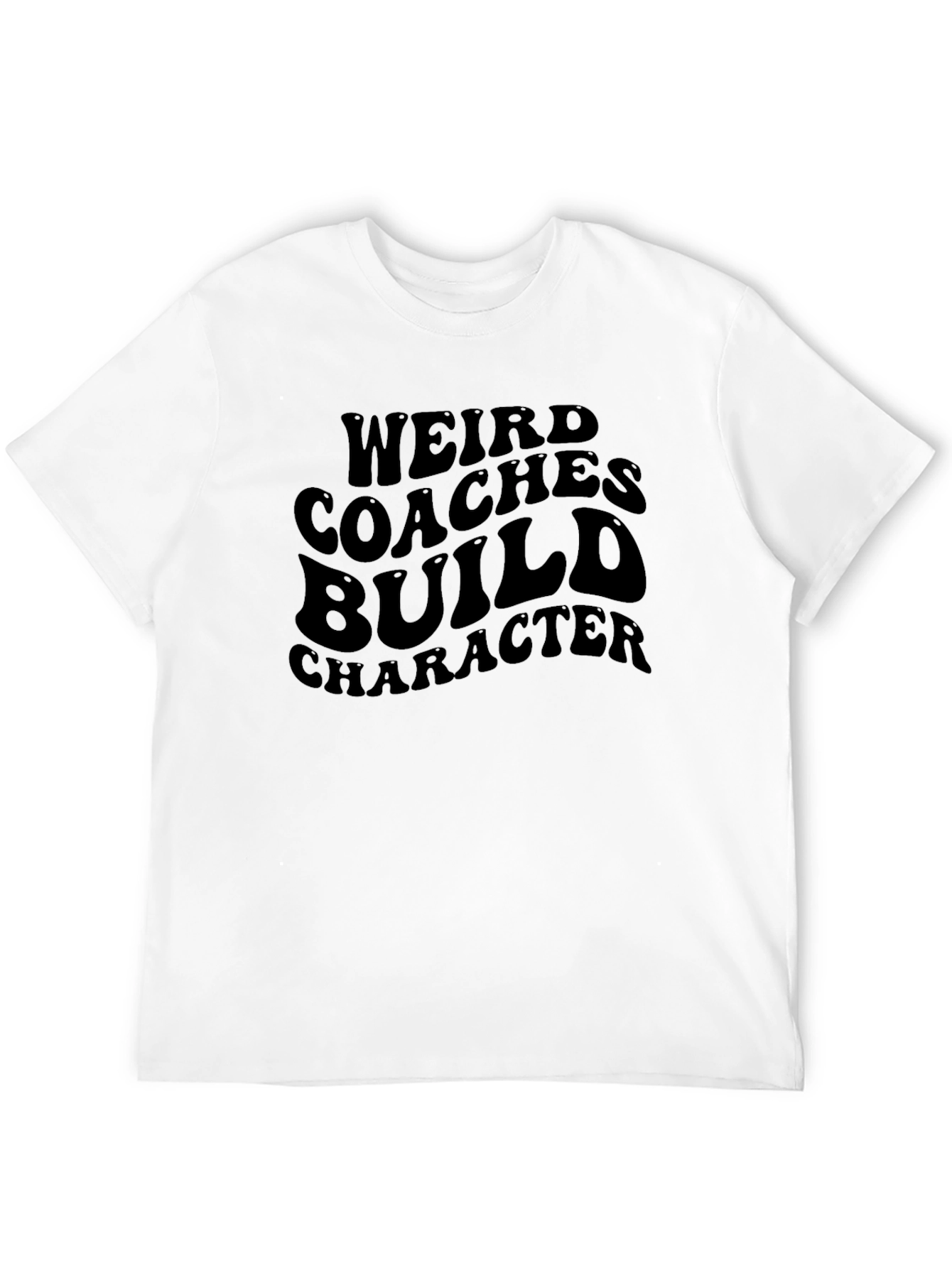 Weird Coaches Build Character Graphic Tee