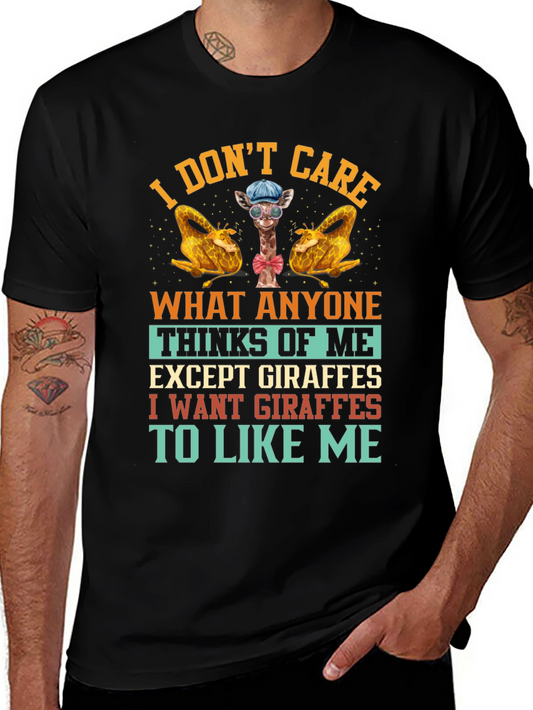 Giraffe Lover T-Shirt - I Dont Care What Anyone Thinks