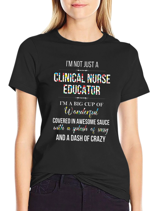 Clinical Nurse Educator Graphic T-Shirt