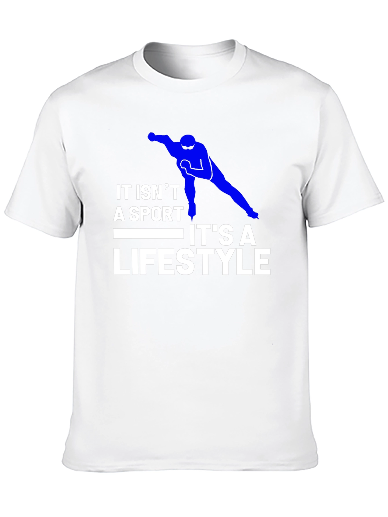 Its a Lifestyle Speed Skating T-Shirt