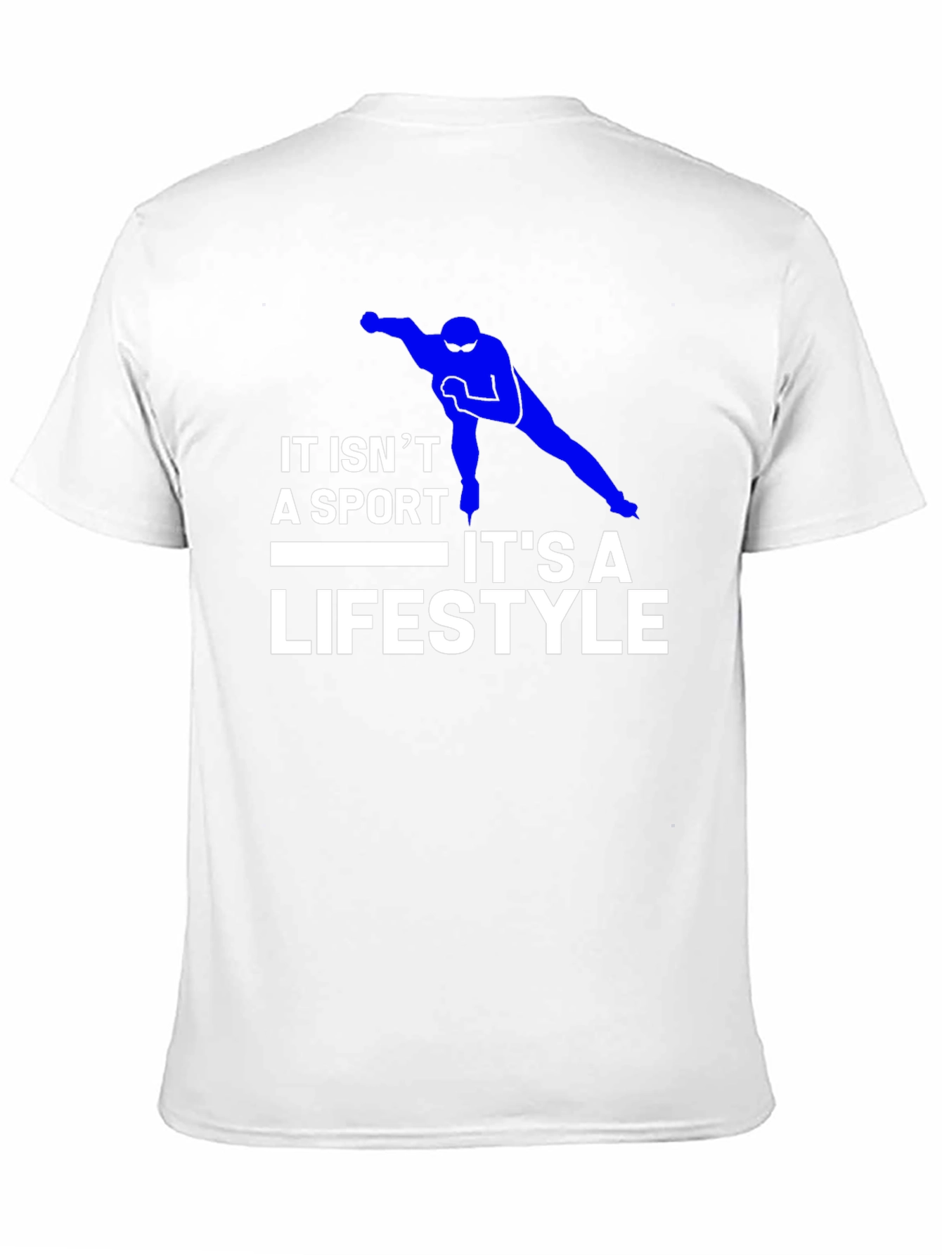 Its a Lifestyle Speed Skating T-Shirt