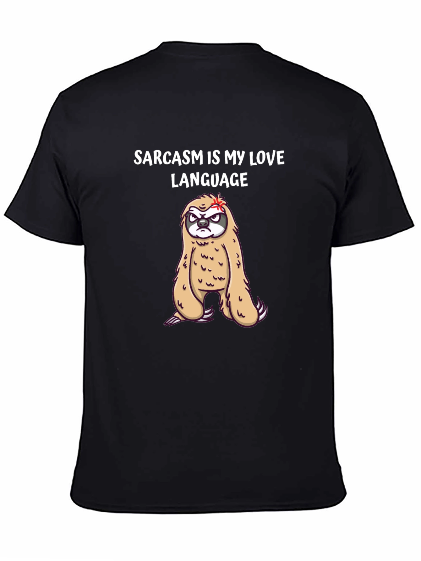 Sarcasm Sloth Graphic Tee - Funny Novelty T-Shirt