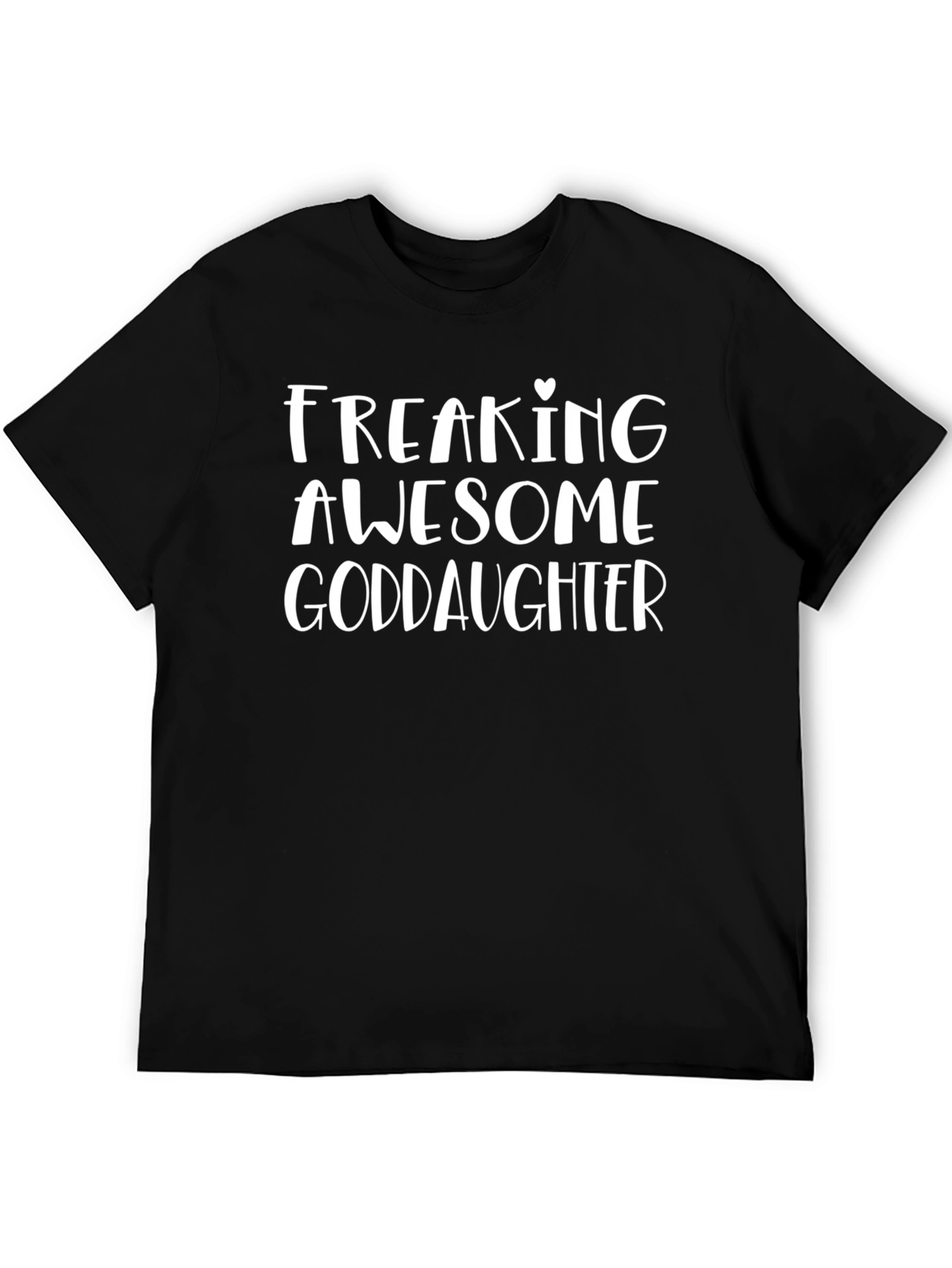 Freaking Awesome Goddaughter Black T-Shirt
