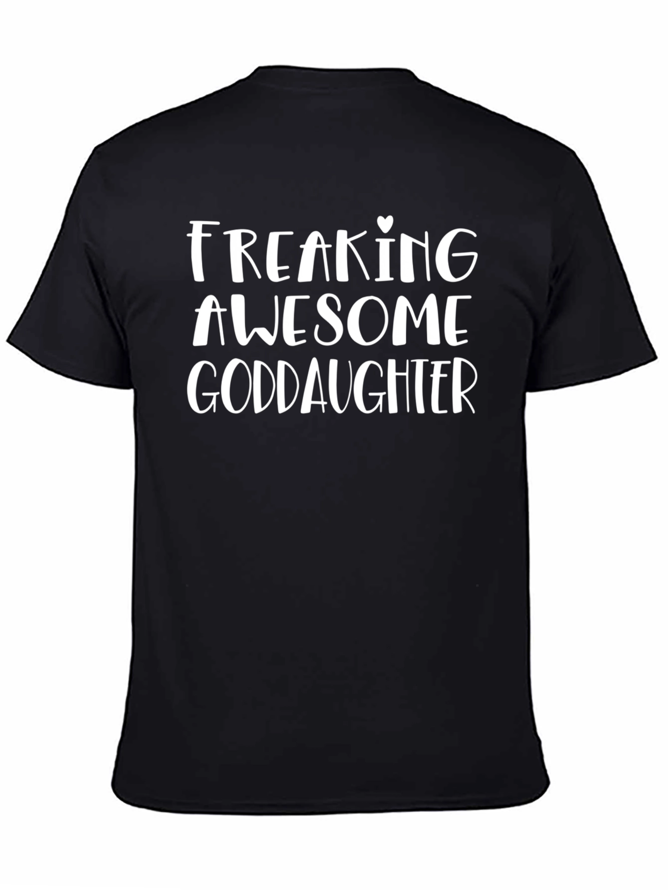 Freaking Awesome Goddaughter Black T-Shirt