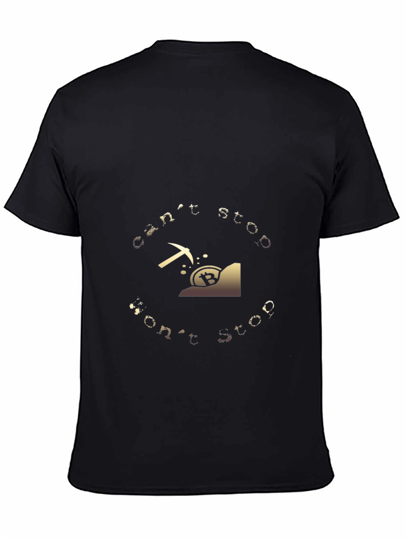 Bitcoin Mining T-Shirt - Cant Stop Wont Stop