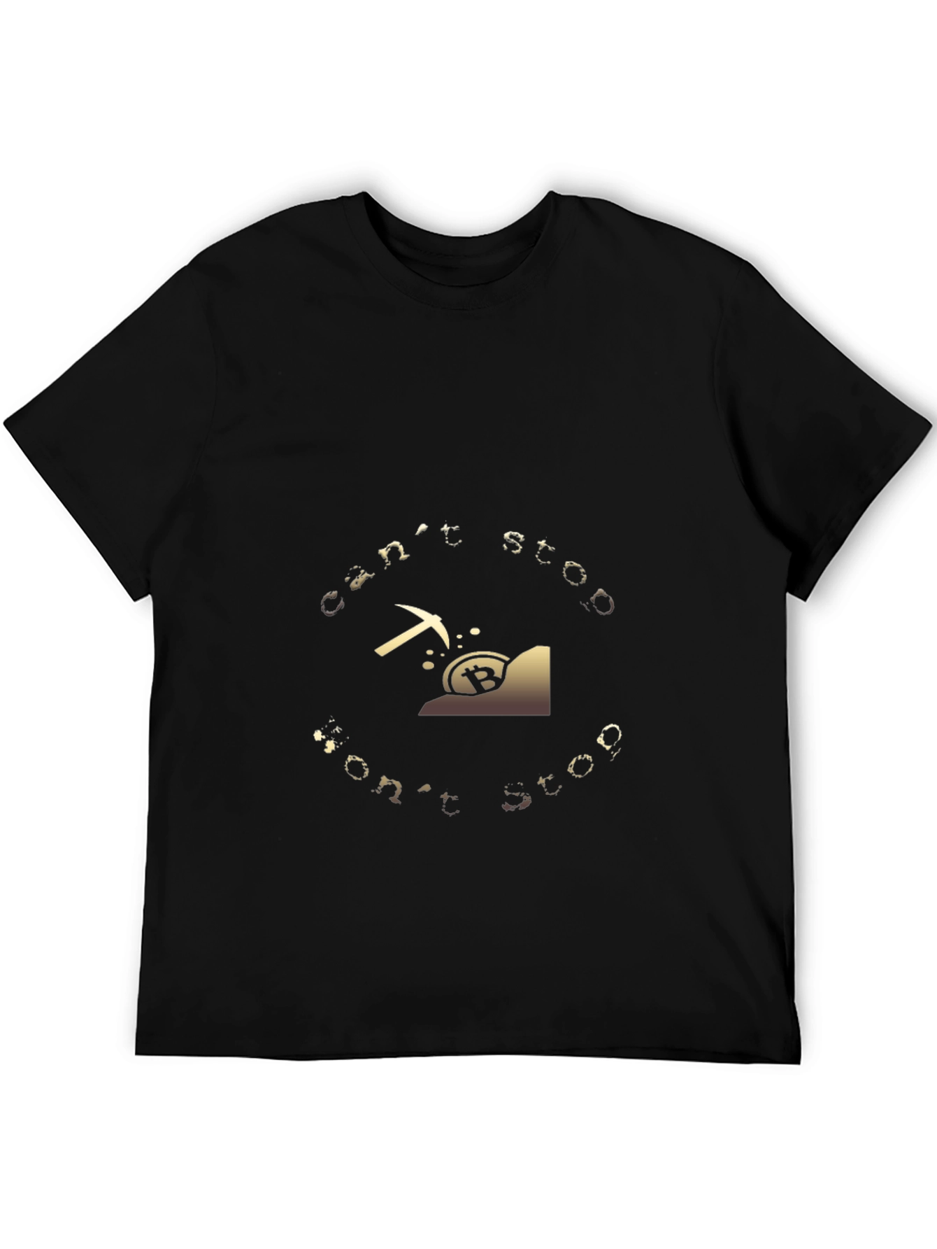 Bitcoin Mining T-Shirt - Cant Stop Wont Stop