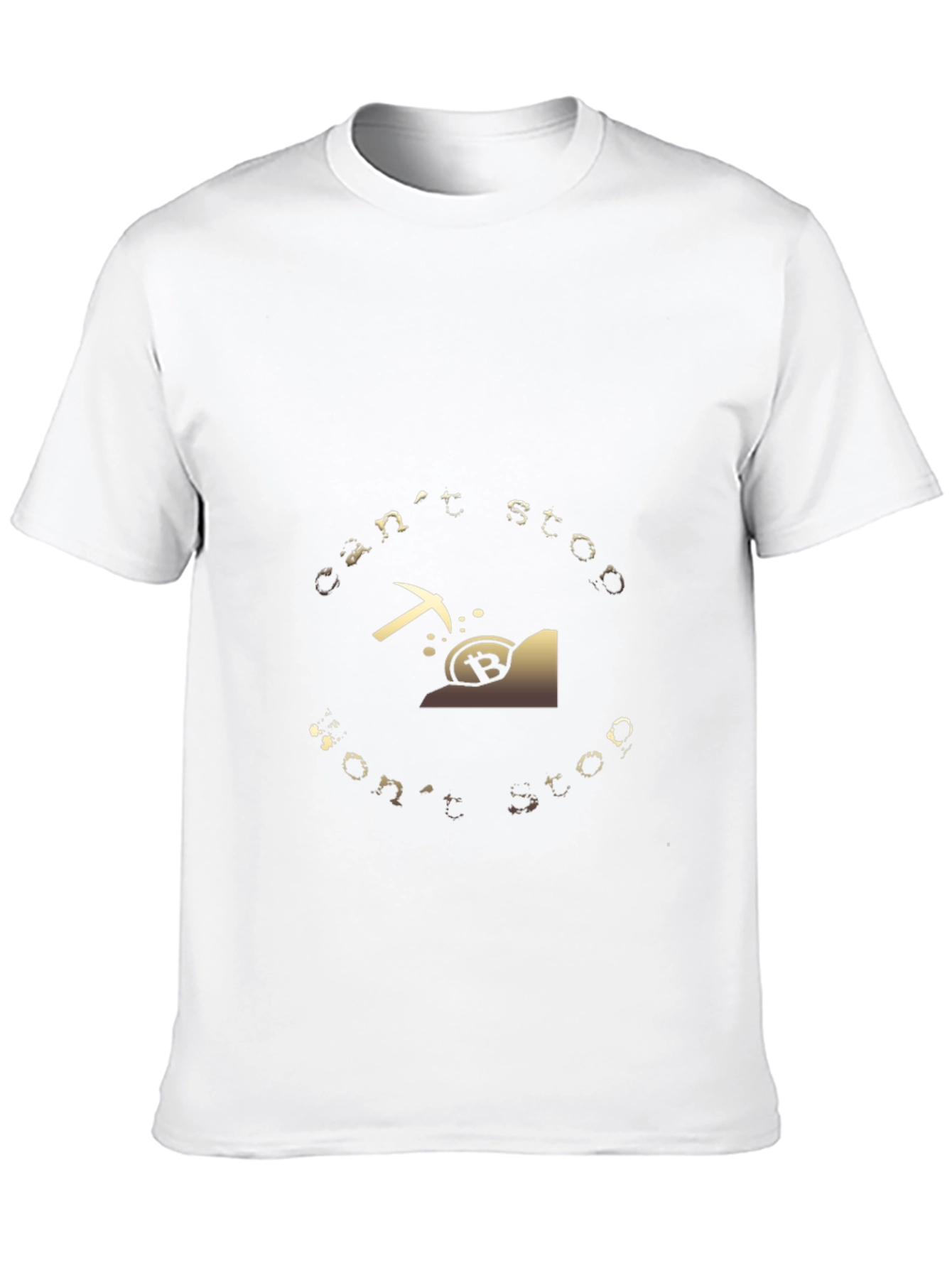 Bitcoin Mining T-Shirt - Cant Stop Wont Stop