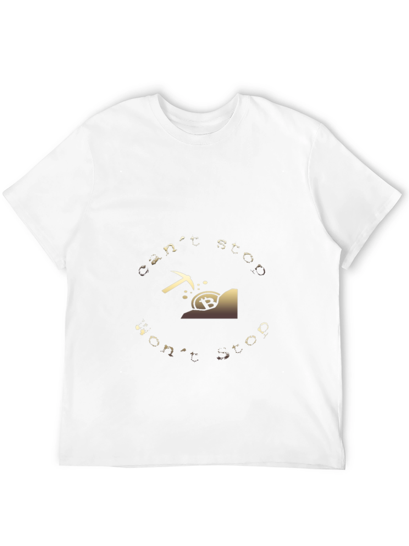Bitcoin Mining T-Shirt - Cant Stop Wont Stop