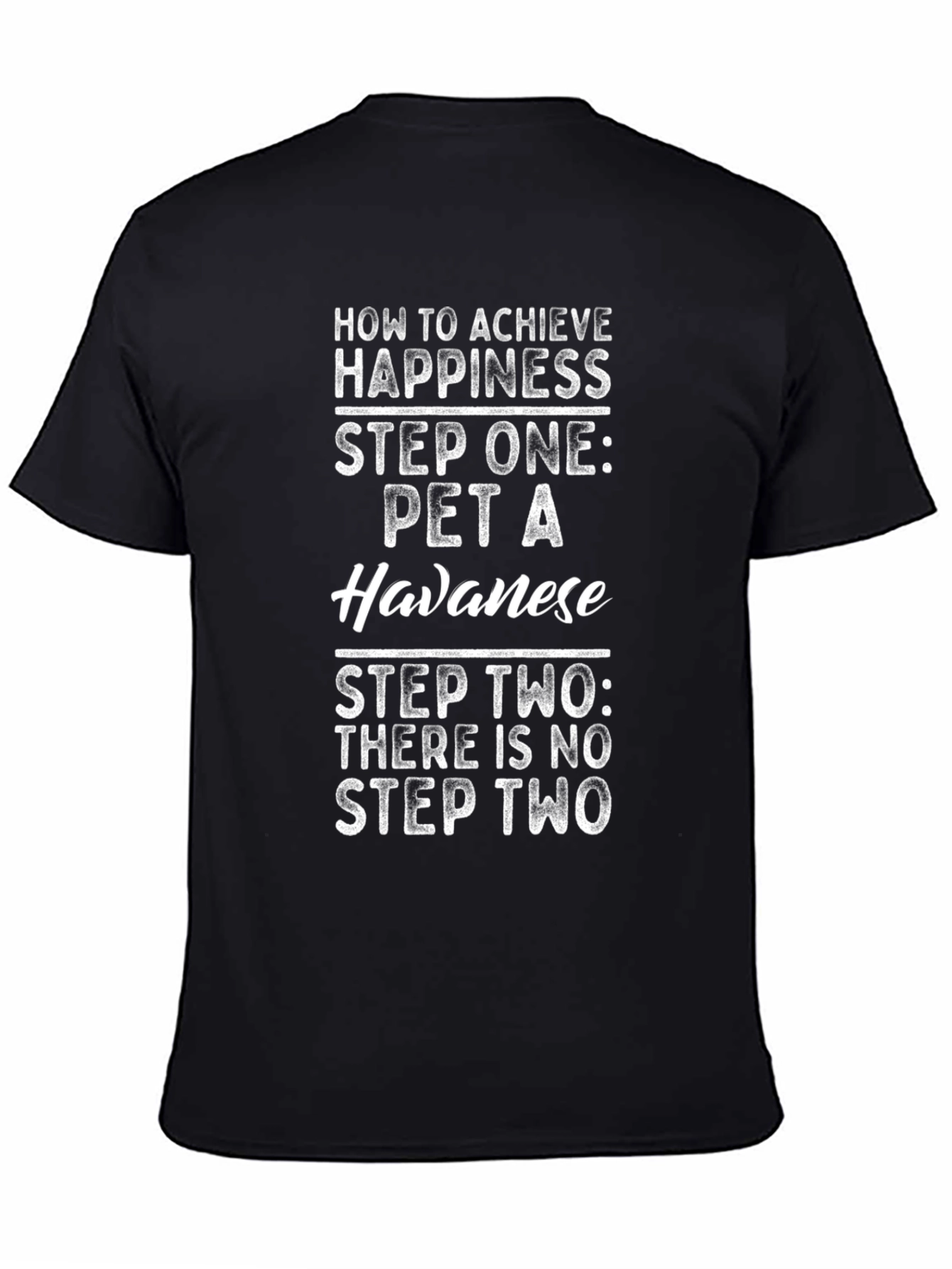 Havanese Happiness T-Shirt - Funny Dog Lover Tee