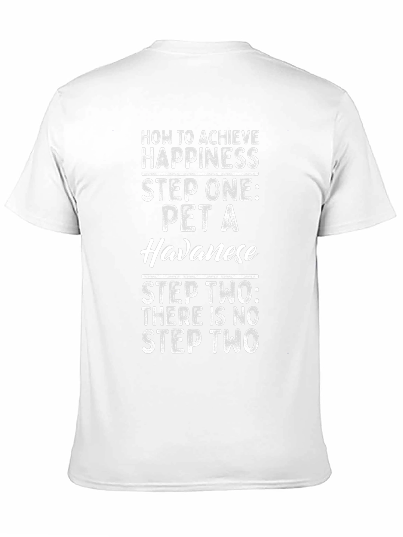 Havanese Happiness T-Shirt - Funny Dog Lover Tee
