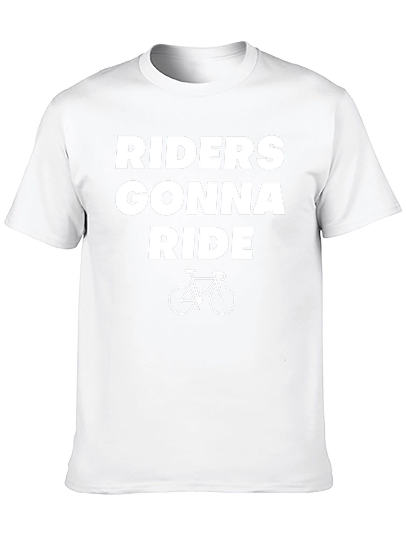 Riders Gonna Ride T-Shirt - Cycling Enthusiast Tee