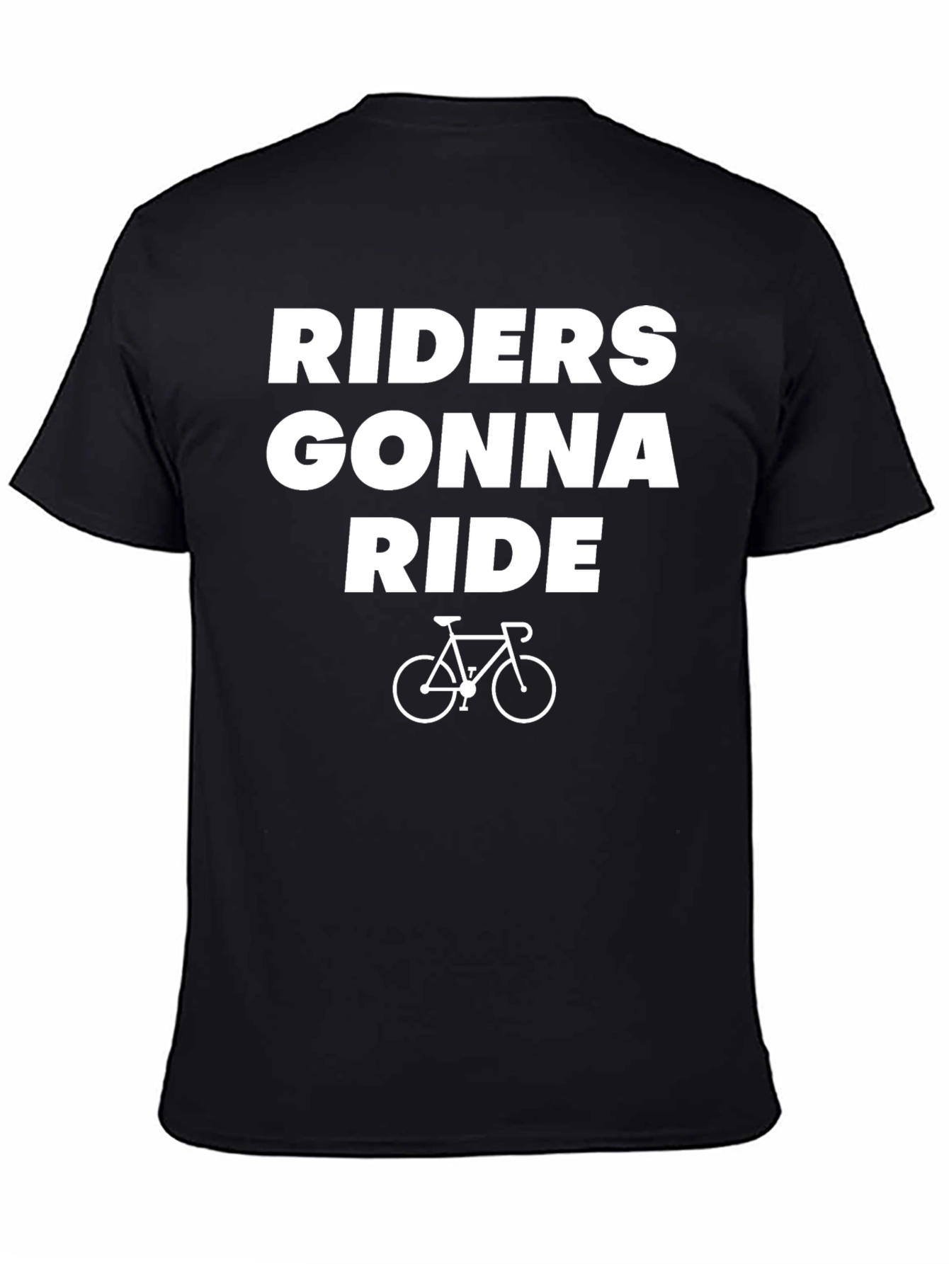 Riders Gonna Ride T-Shirt - Cycling Enthusiast Tee