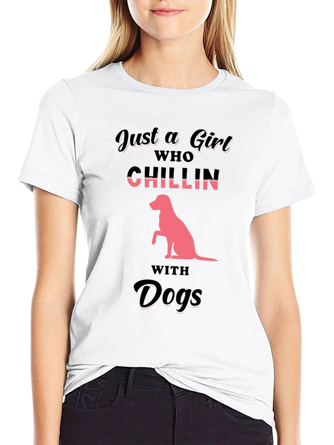 Just a Girl Who Chillin With Dogs T-Shirt