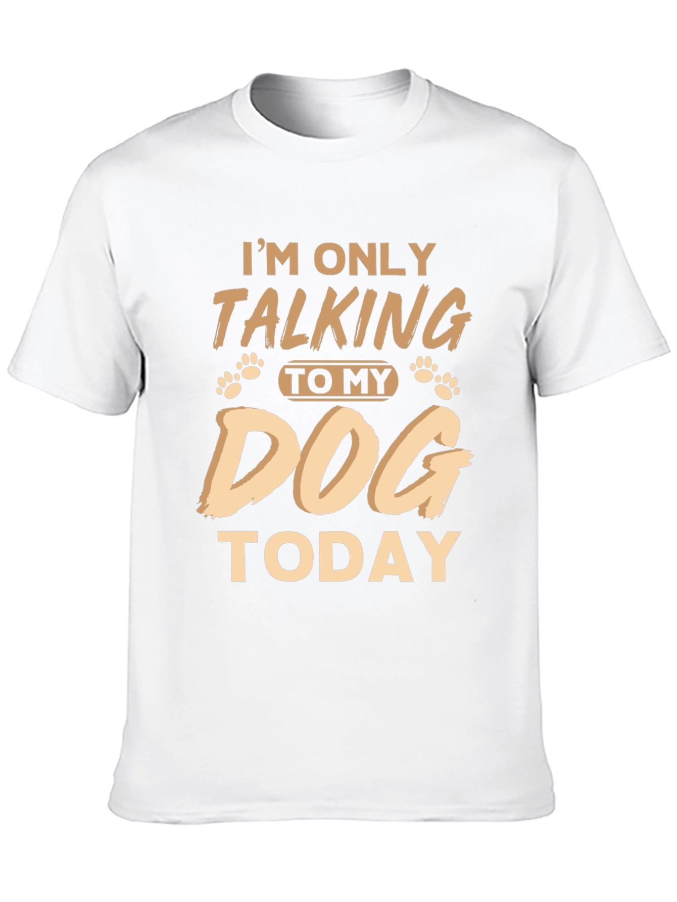Im Only Talking To My Dog Today Funny T-Shirt