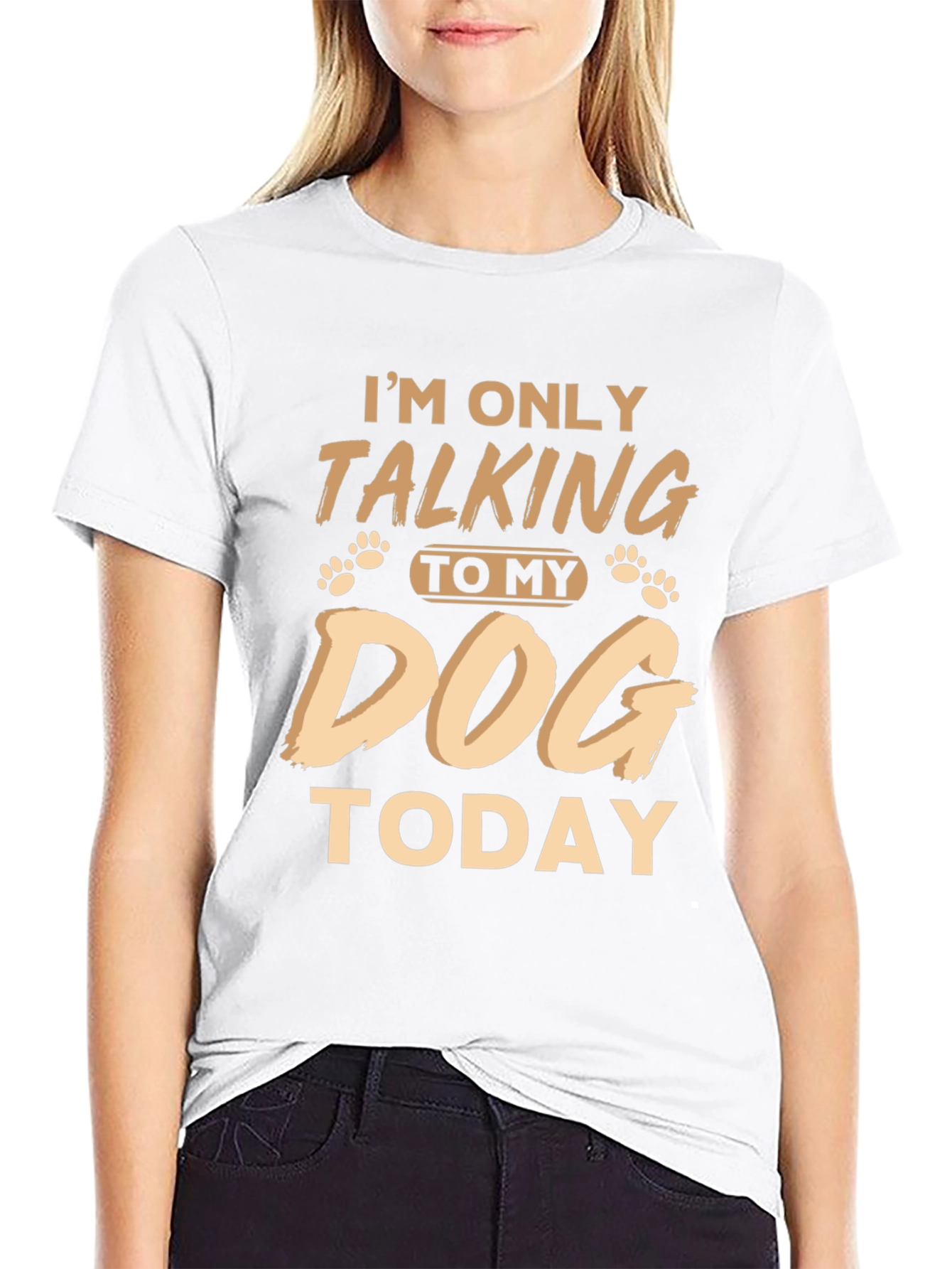 Im Only Talking To My Dog Today Funny T-Shirt