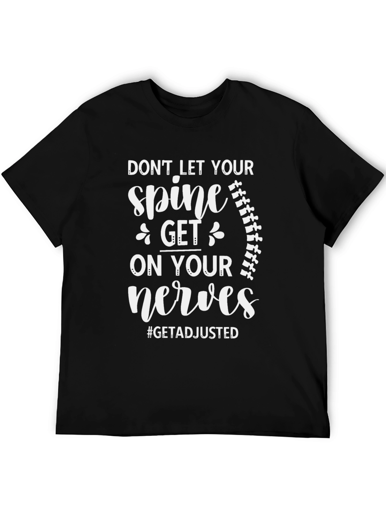 Chiropractor Spine T-Shirt - Get Adjusted Tee