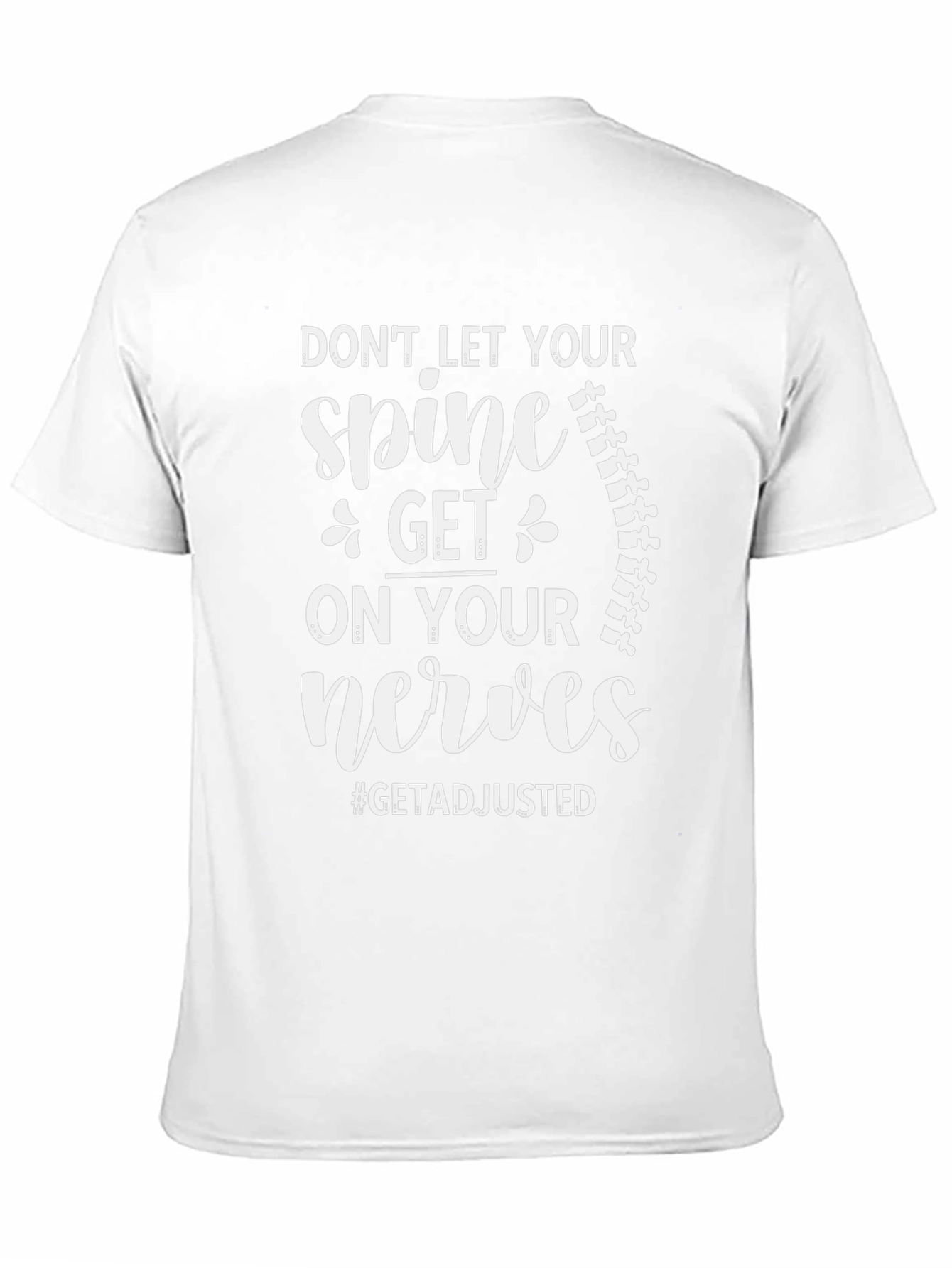 Chiropractor Spine T-Shirt - Get Adjusted Tee