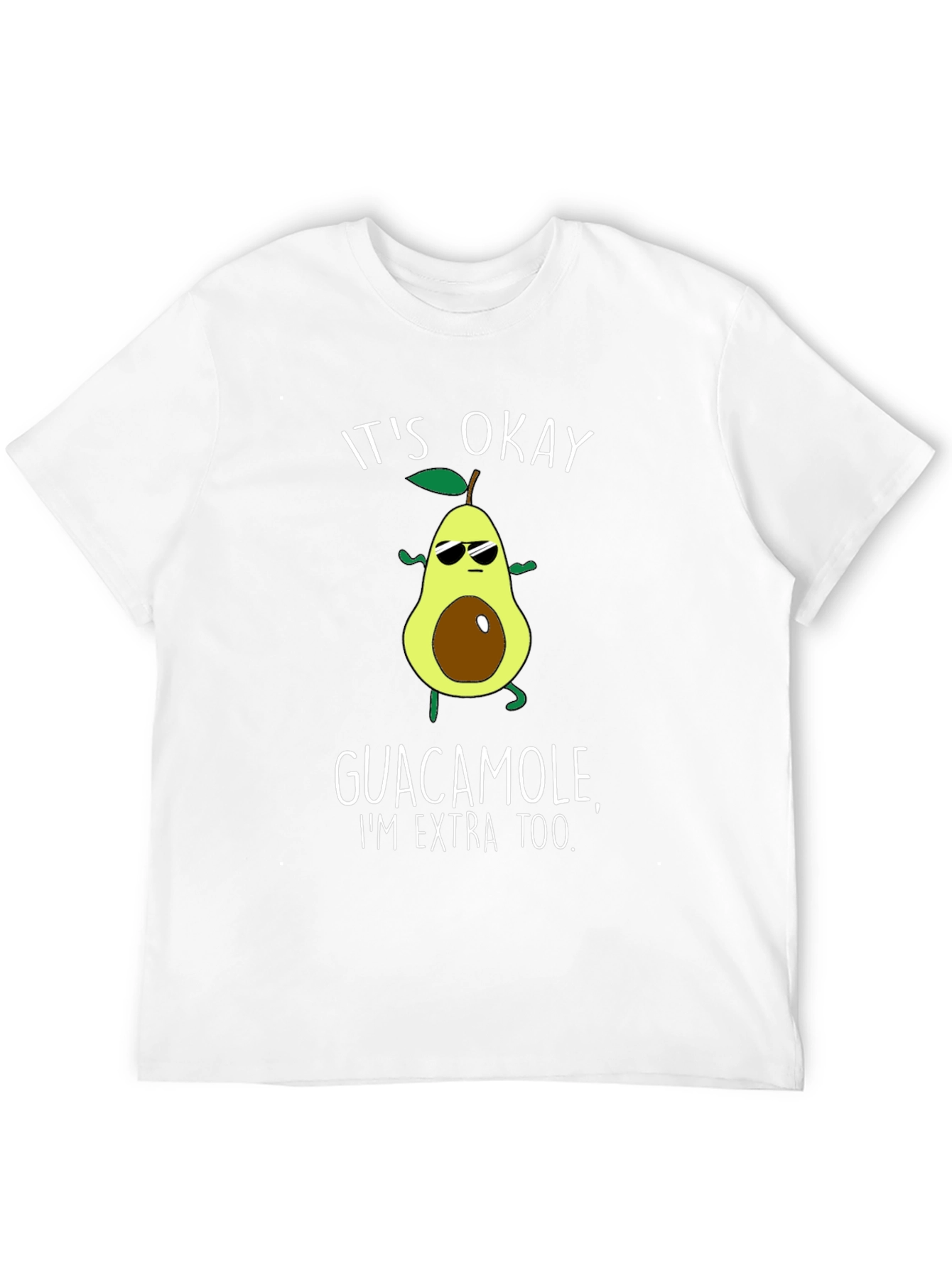 Funny Avocado Its Okay Guacamole Graphic T-Shirt