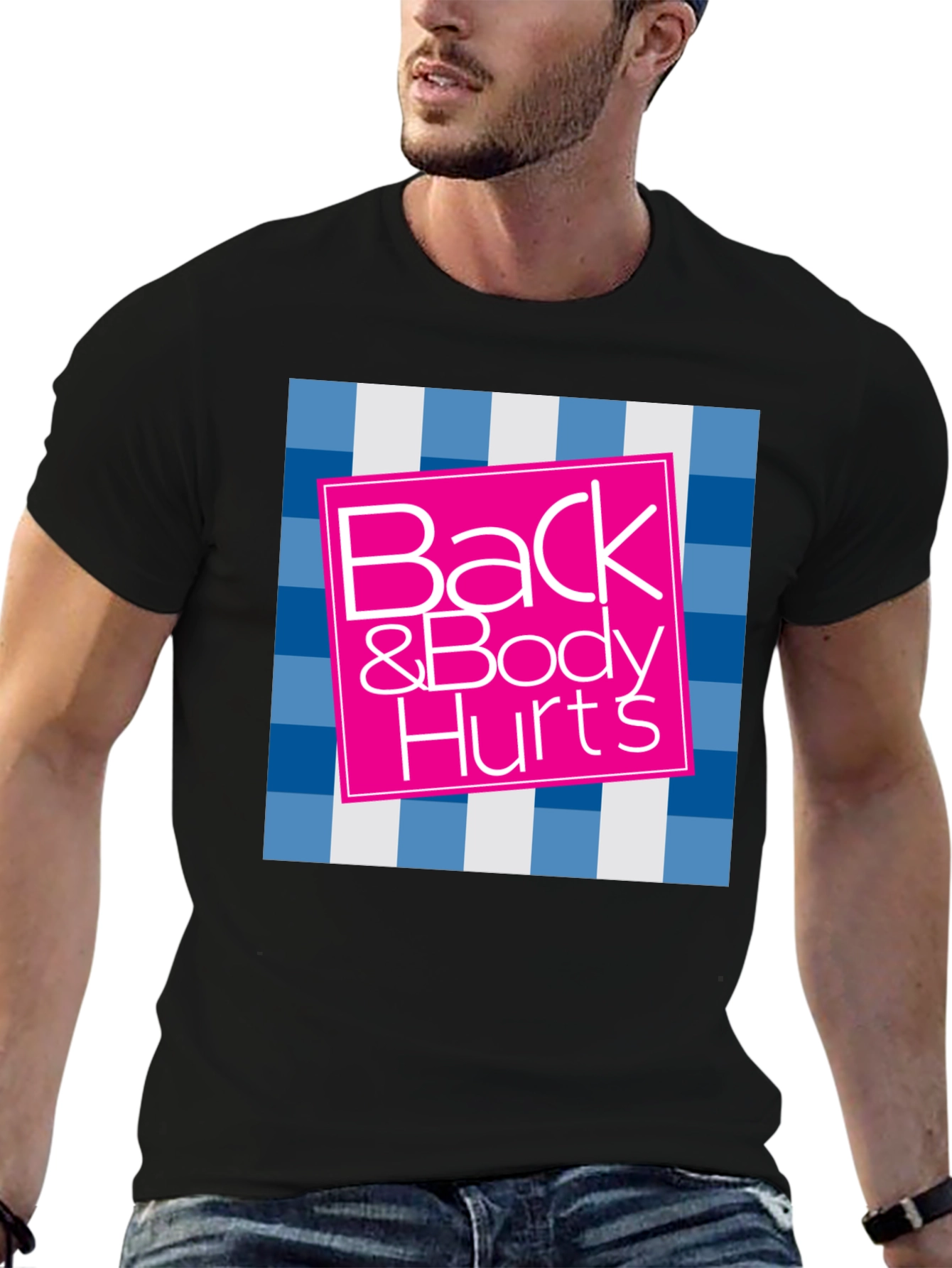Back & Body Hurts Graphic Tee - Funny T-Shirt