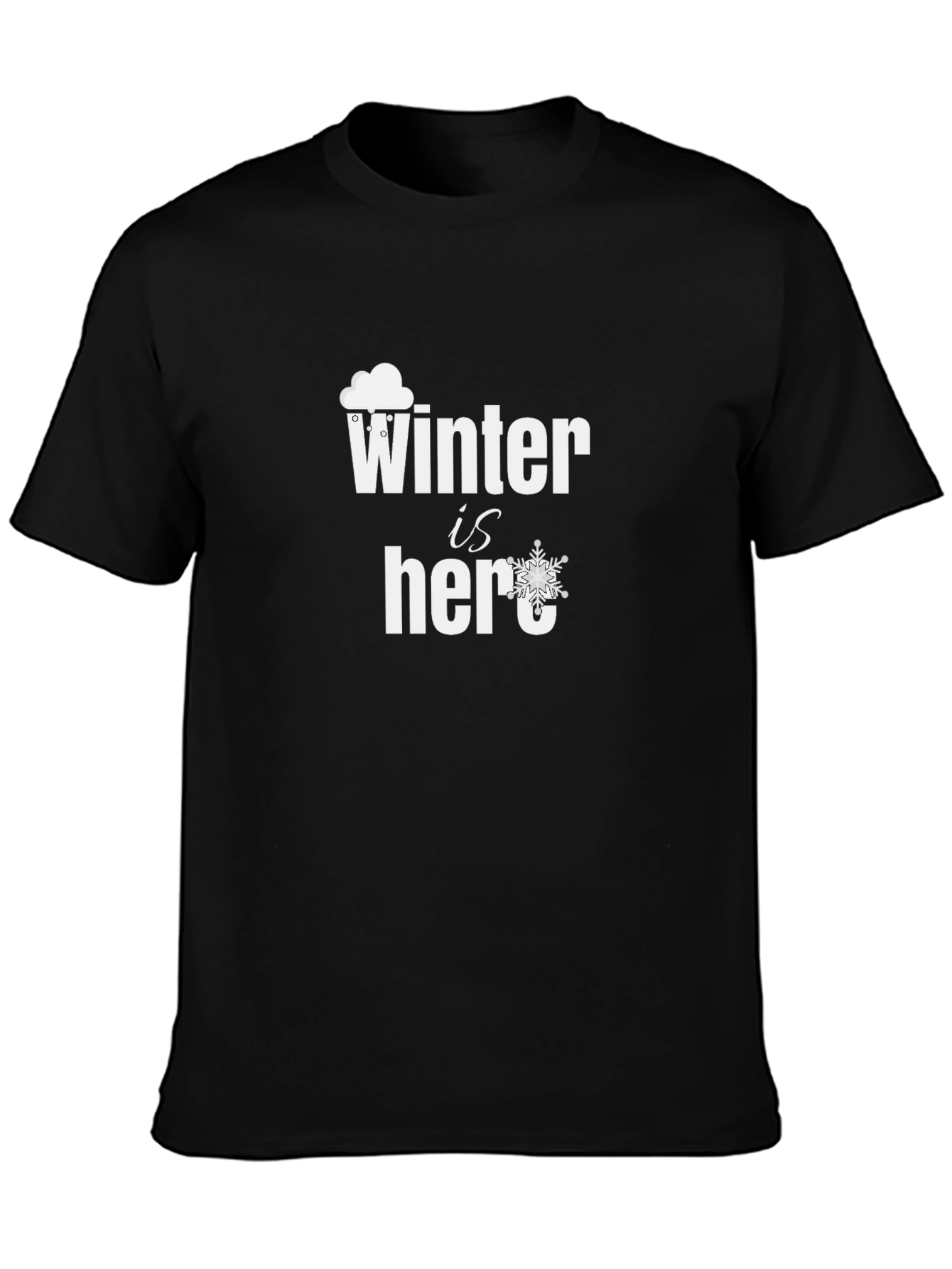 Winter Is Here Graphic T-Shirt