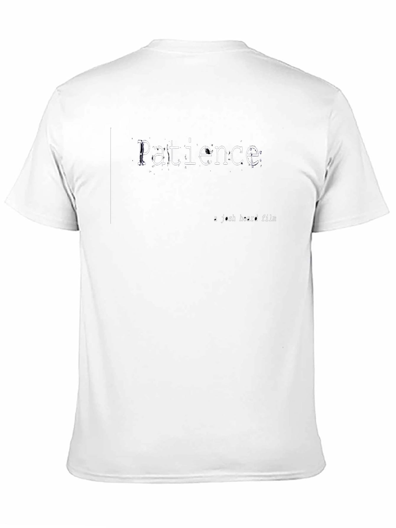Patience Film T-Shirt - Josh Heard Movie Tee
