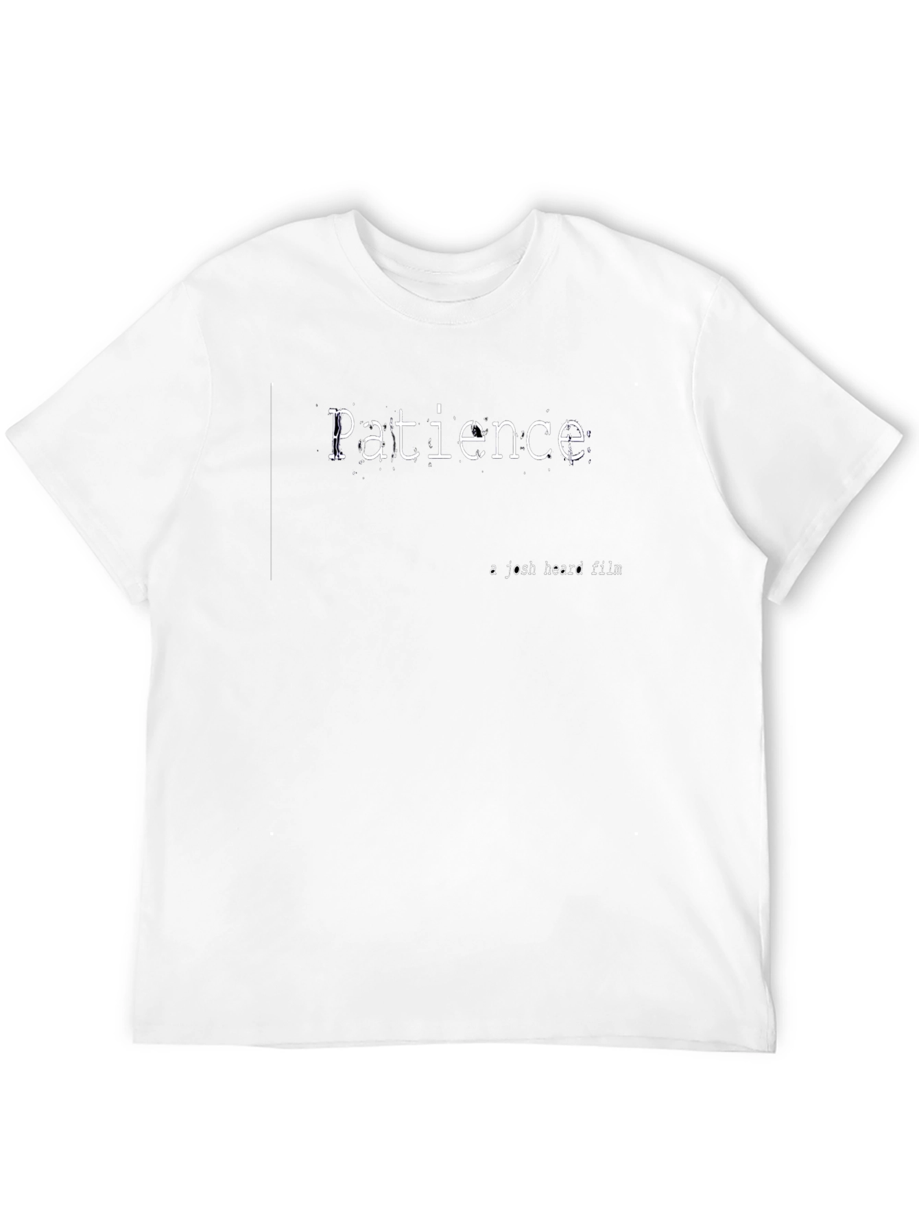 Patience Film T-Shirt - Josh Heard Movie Tee