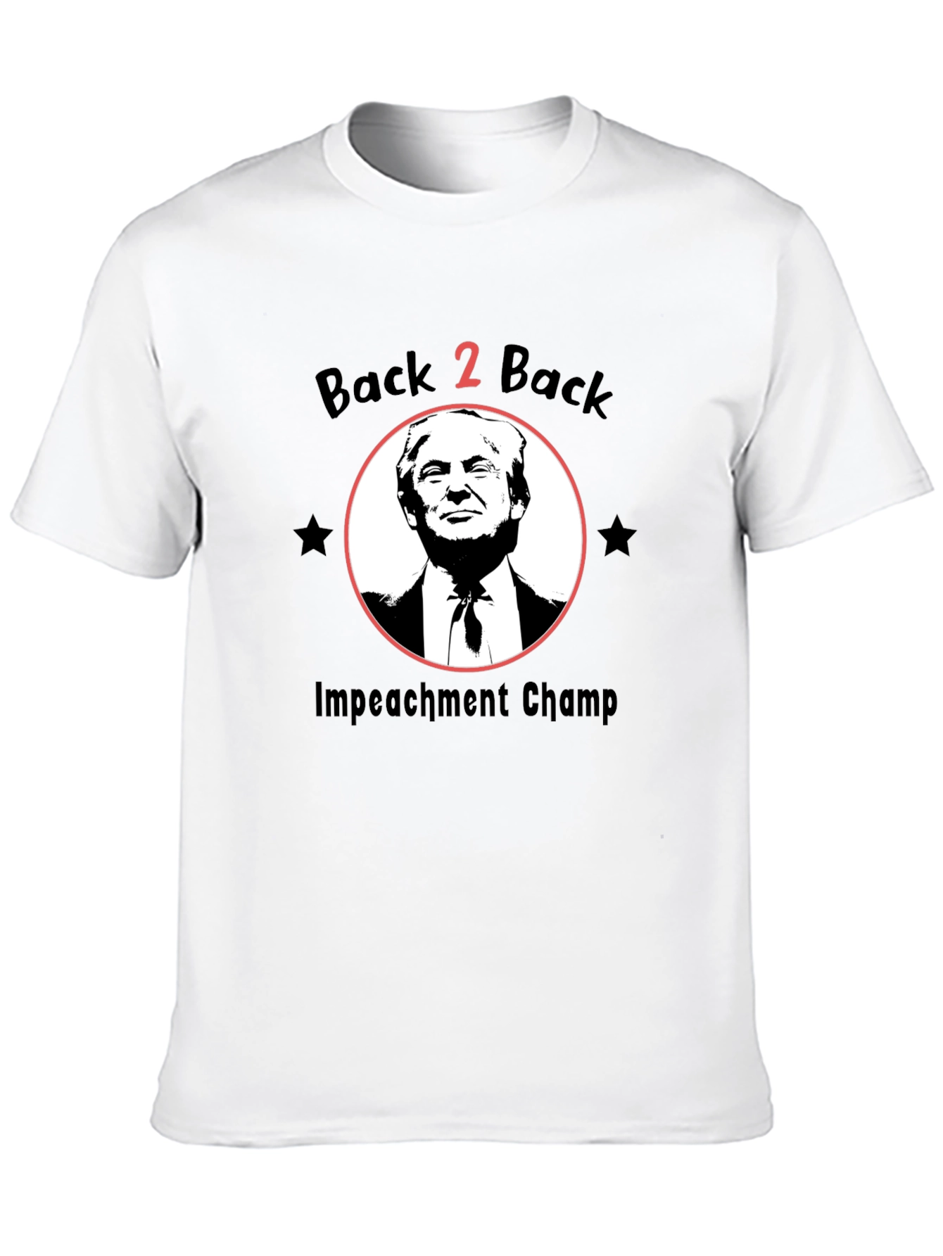 Back 2 Back Impeachment Champ T-Shirt