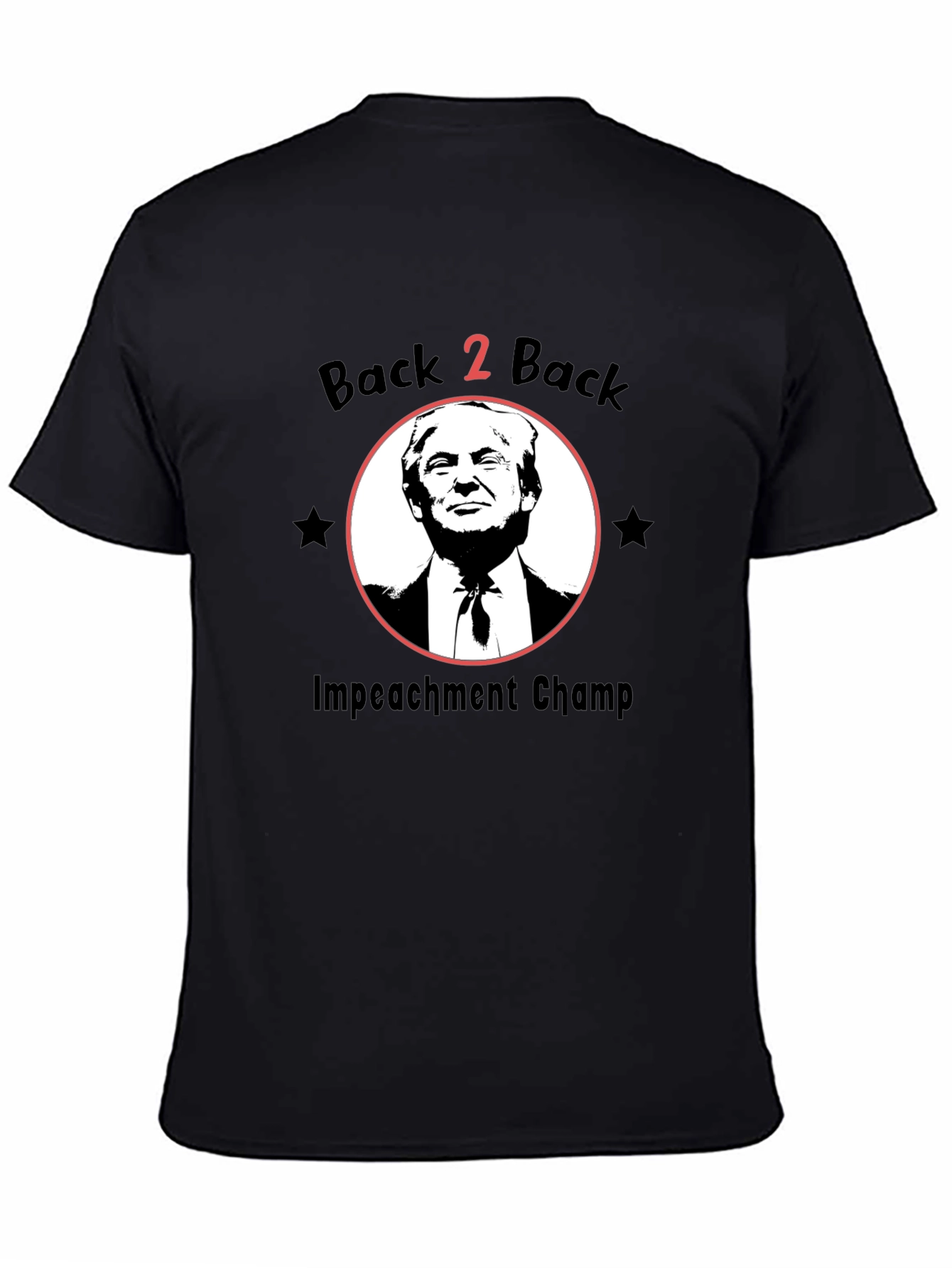 Back 2 Back Impeachment Champ T-Shirt