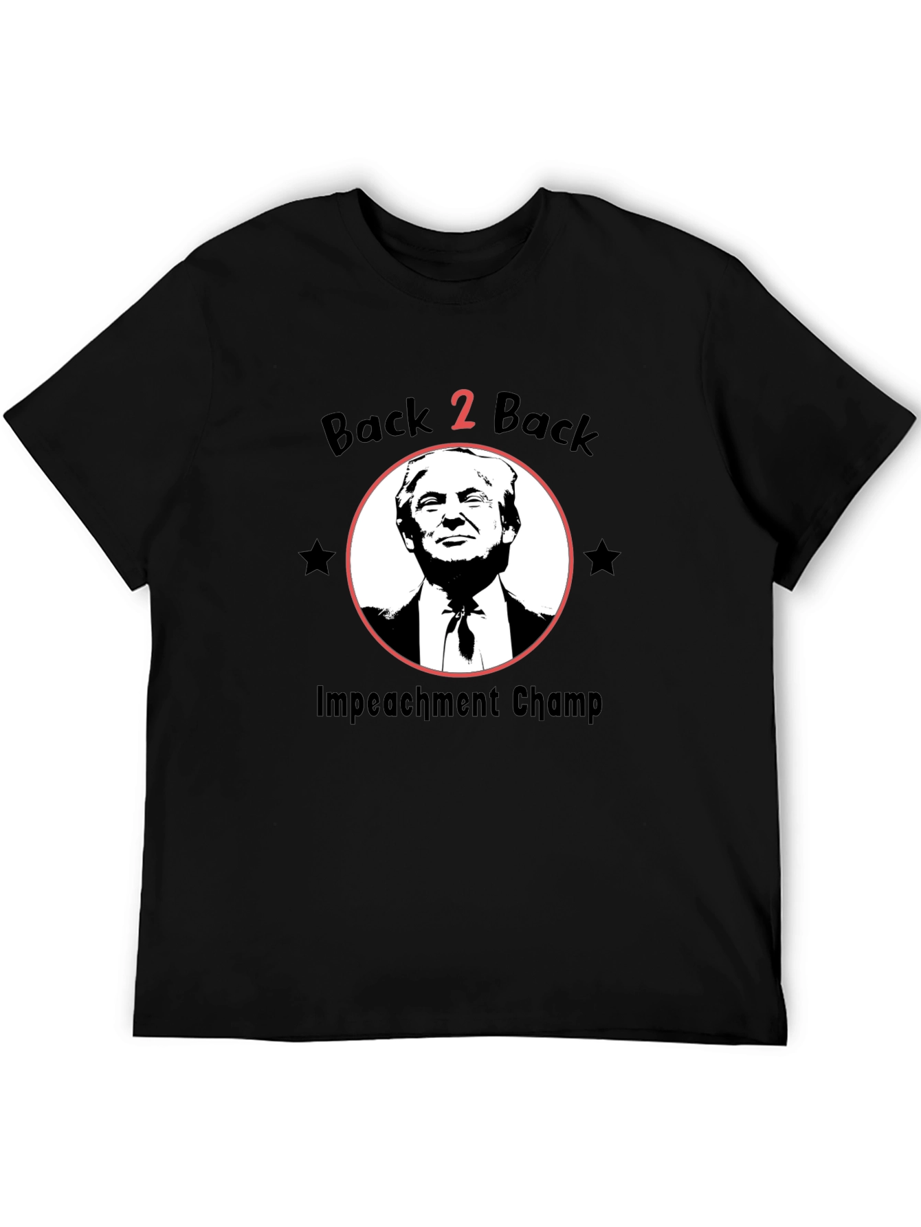 Back 2 Back Impeachment Champ T-Shirt