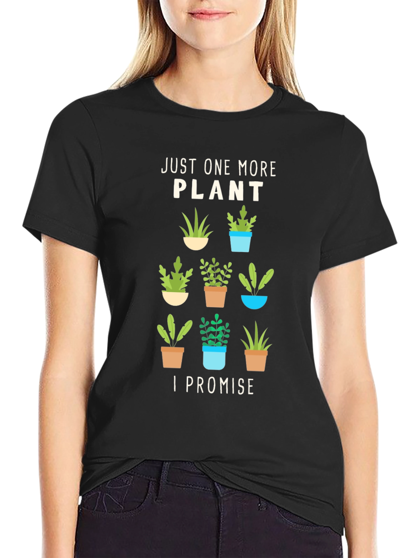 Just One More Plant T-Shirt