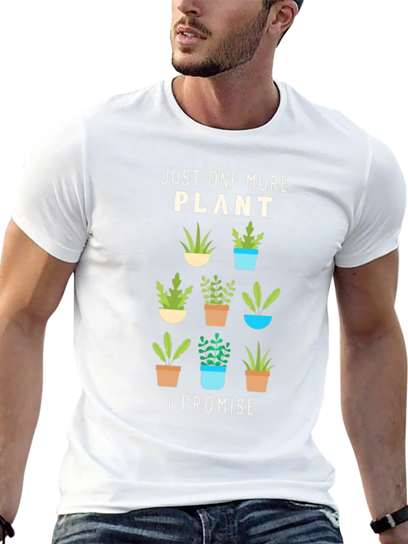 Just One More Plant T-Shirt