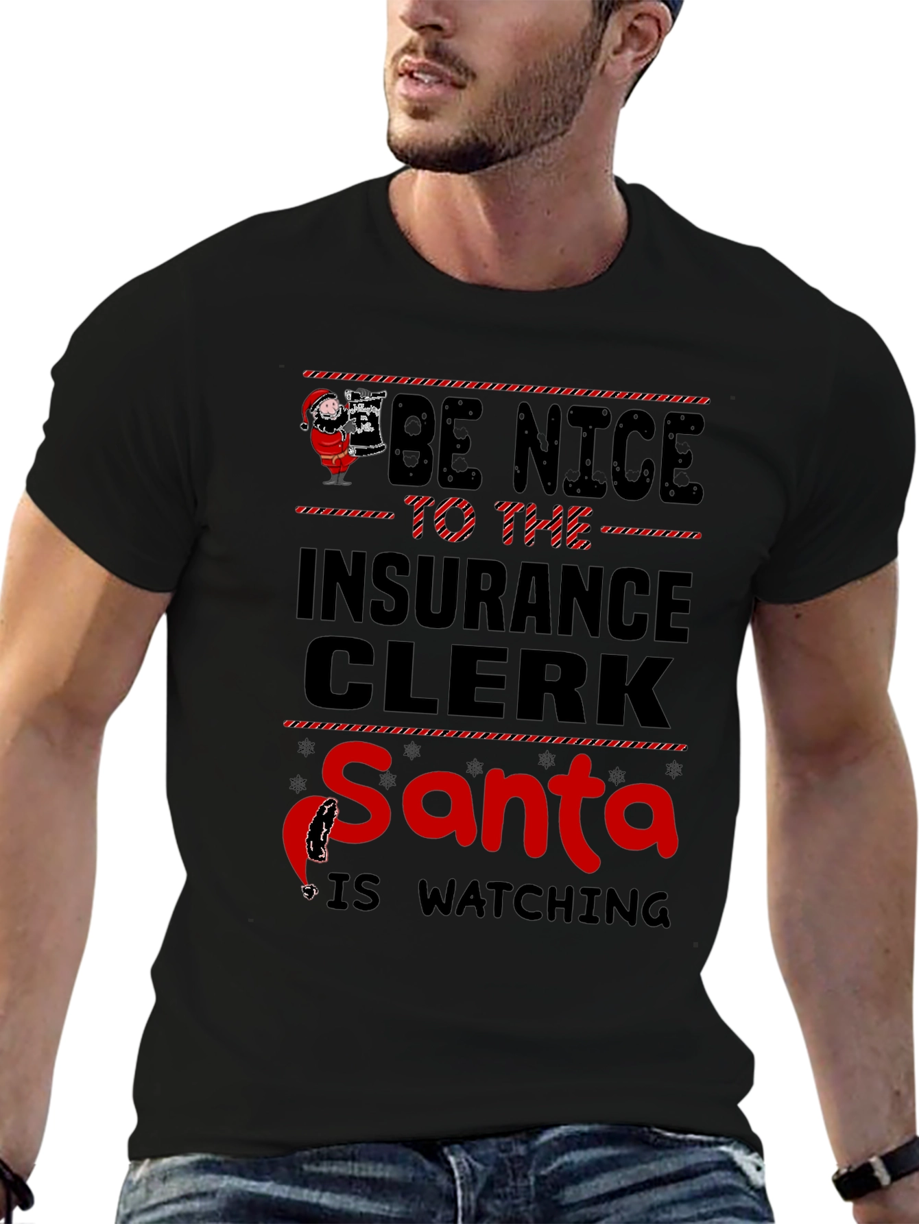 Be Nice To The Insurance Clerk Santa T-Shirt