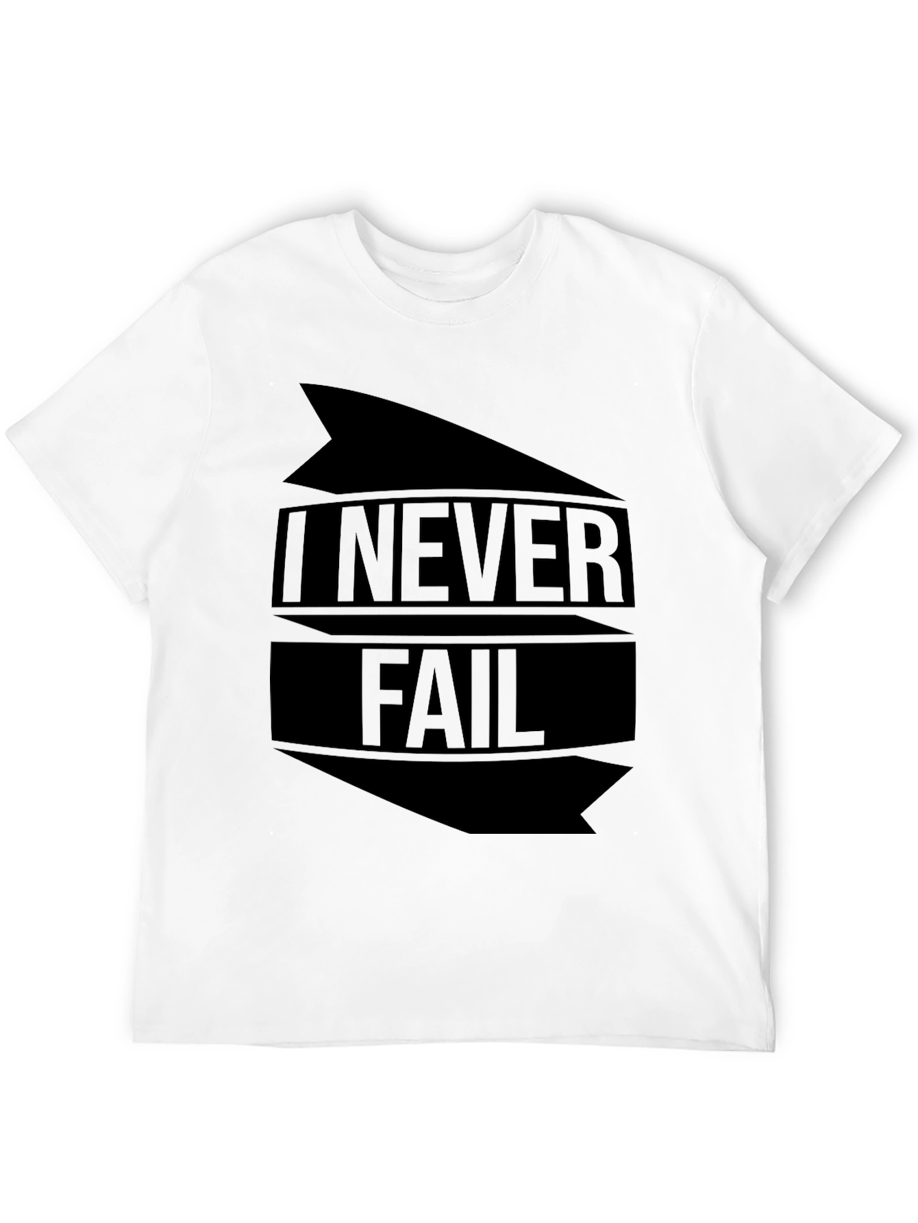 I NEVER FAIL Graphic Tee - Bold Statement T-Shirt