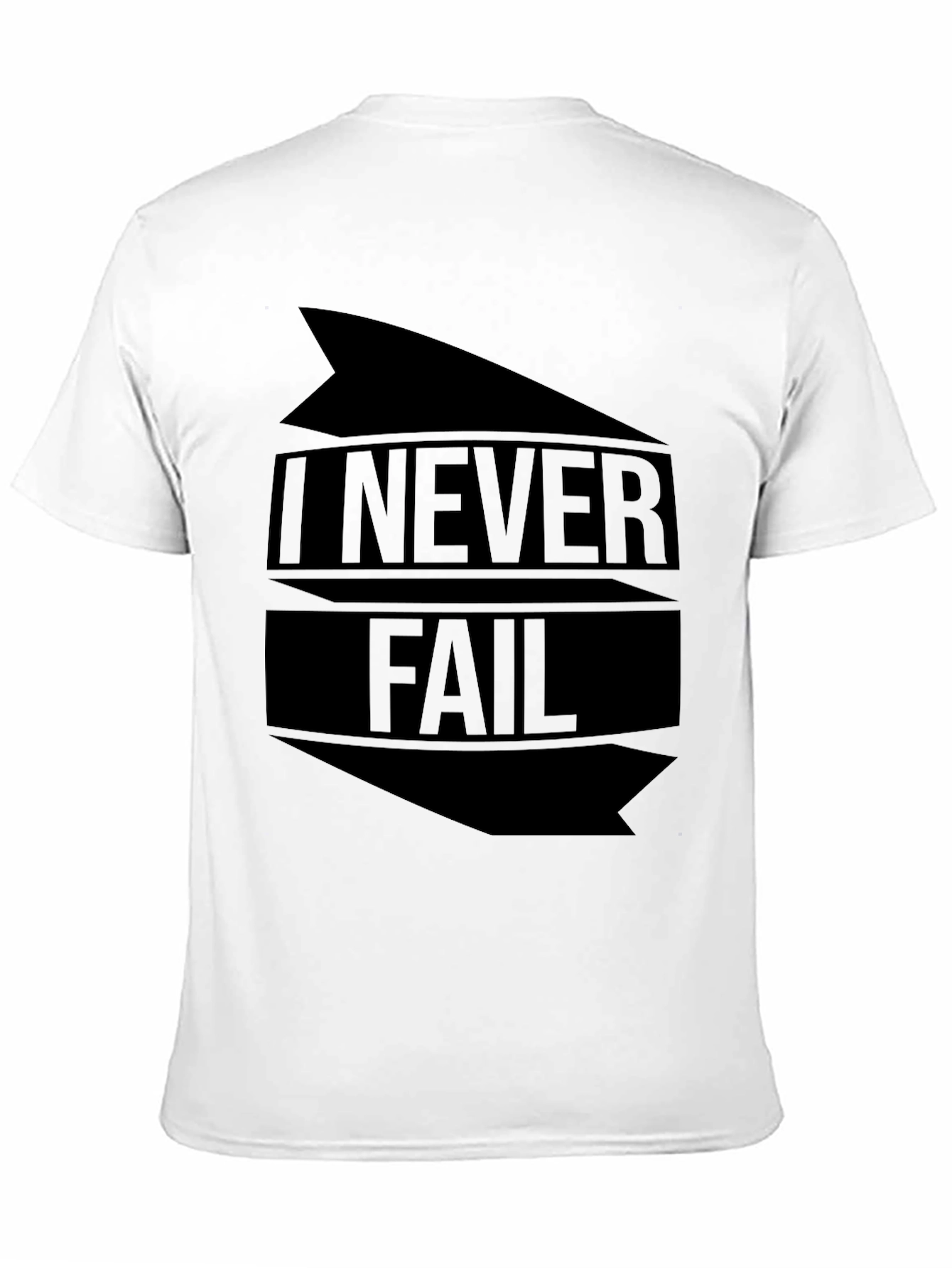 I NEVER FAIL Graphic Tee - Bold Statement T-Shirt