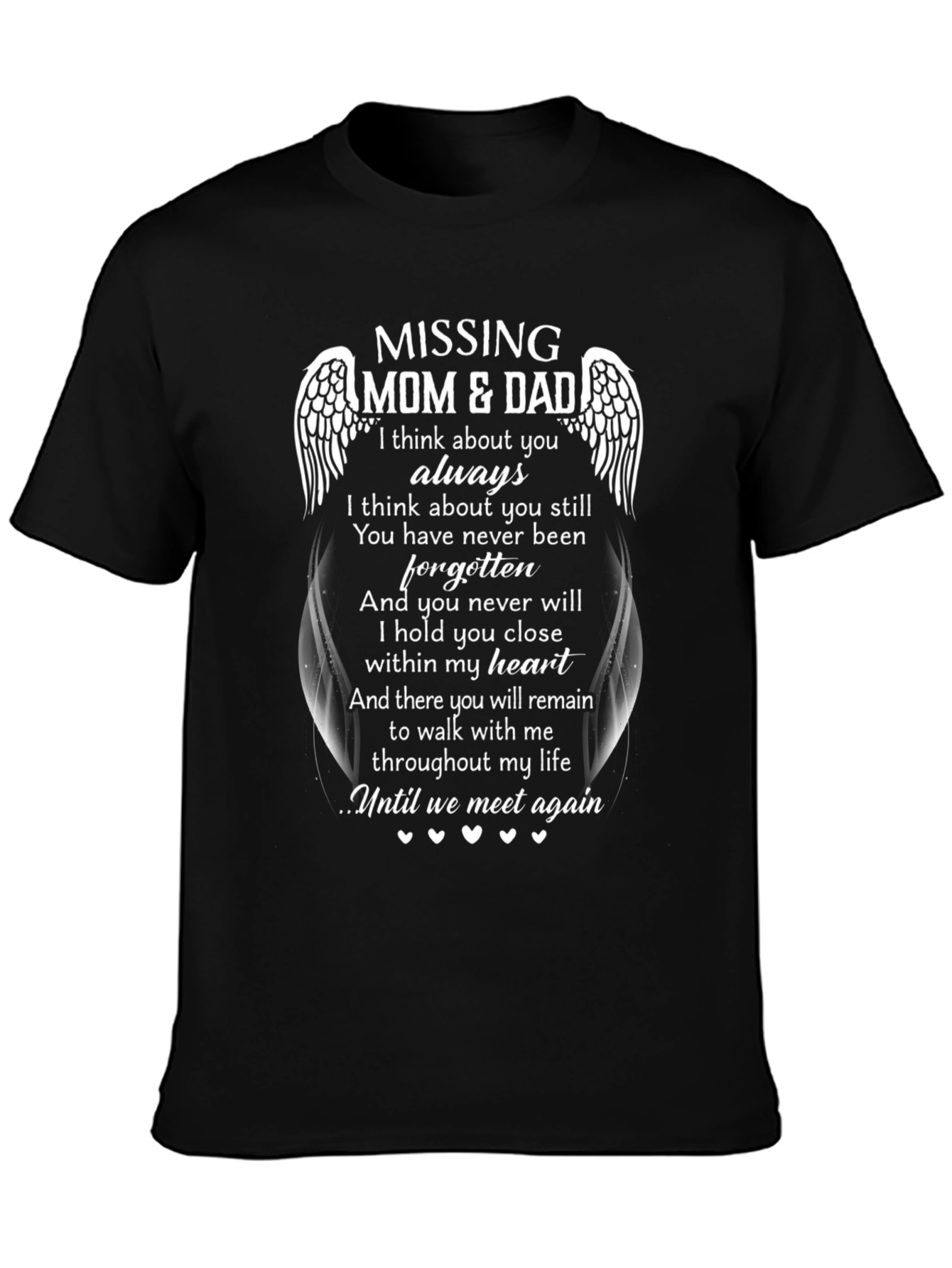 Missing Mom & Dad Memorial T-Shirt